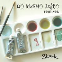 Постер альбома Do Mesmo Jeito (Remixes)