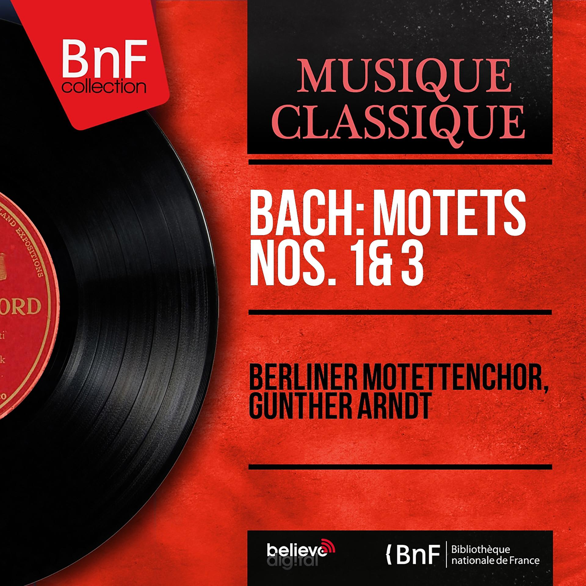 Постер альбома Bach: Motets Nos. 1 & 3 (Mono Version)