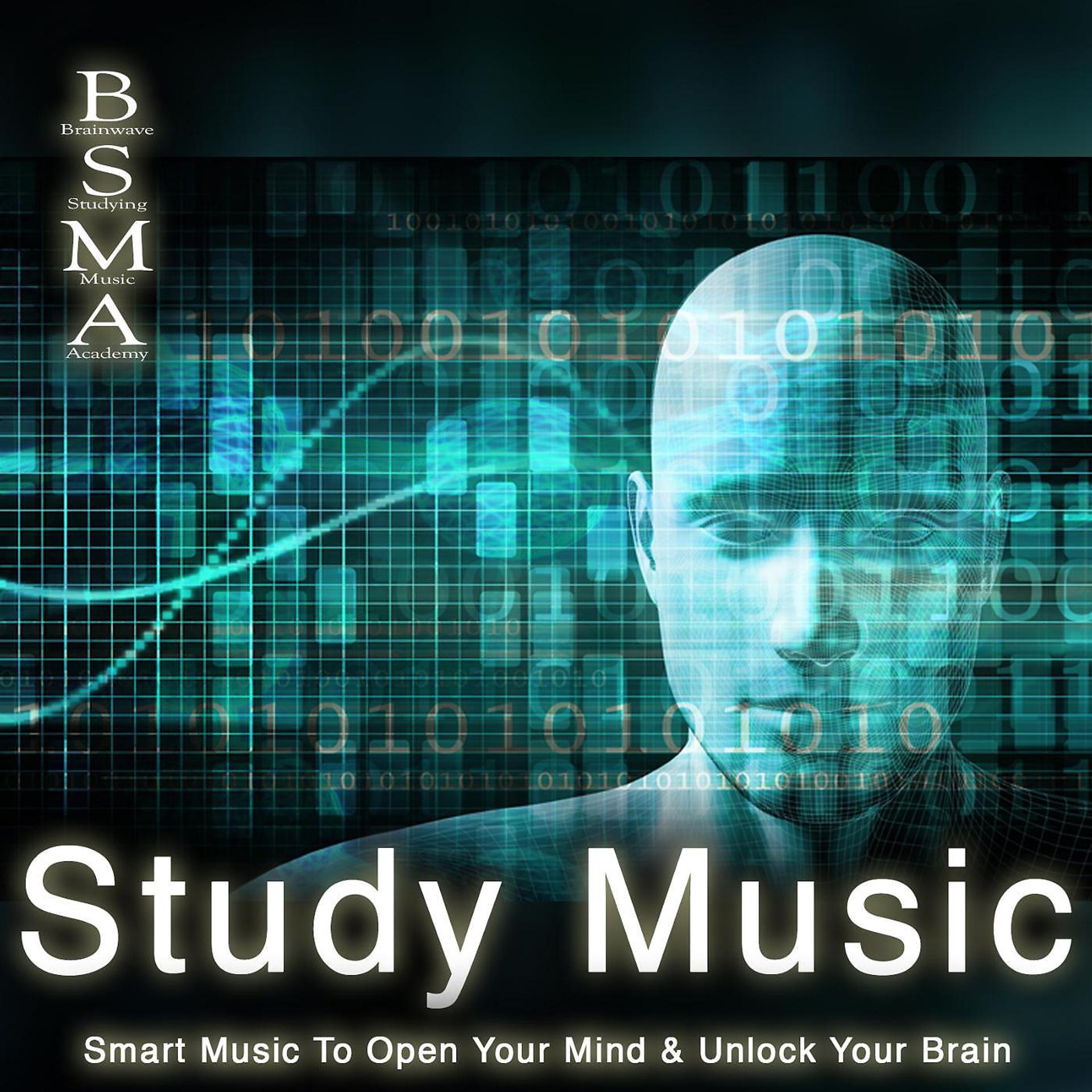 Постер альбома Study Music: Smart Music to Open Your Mind & Unlock Your Brain