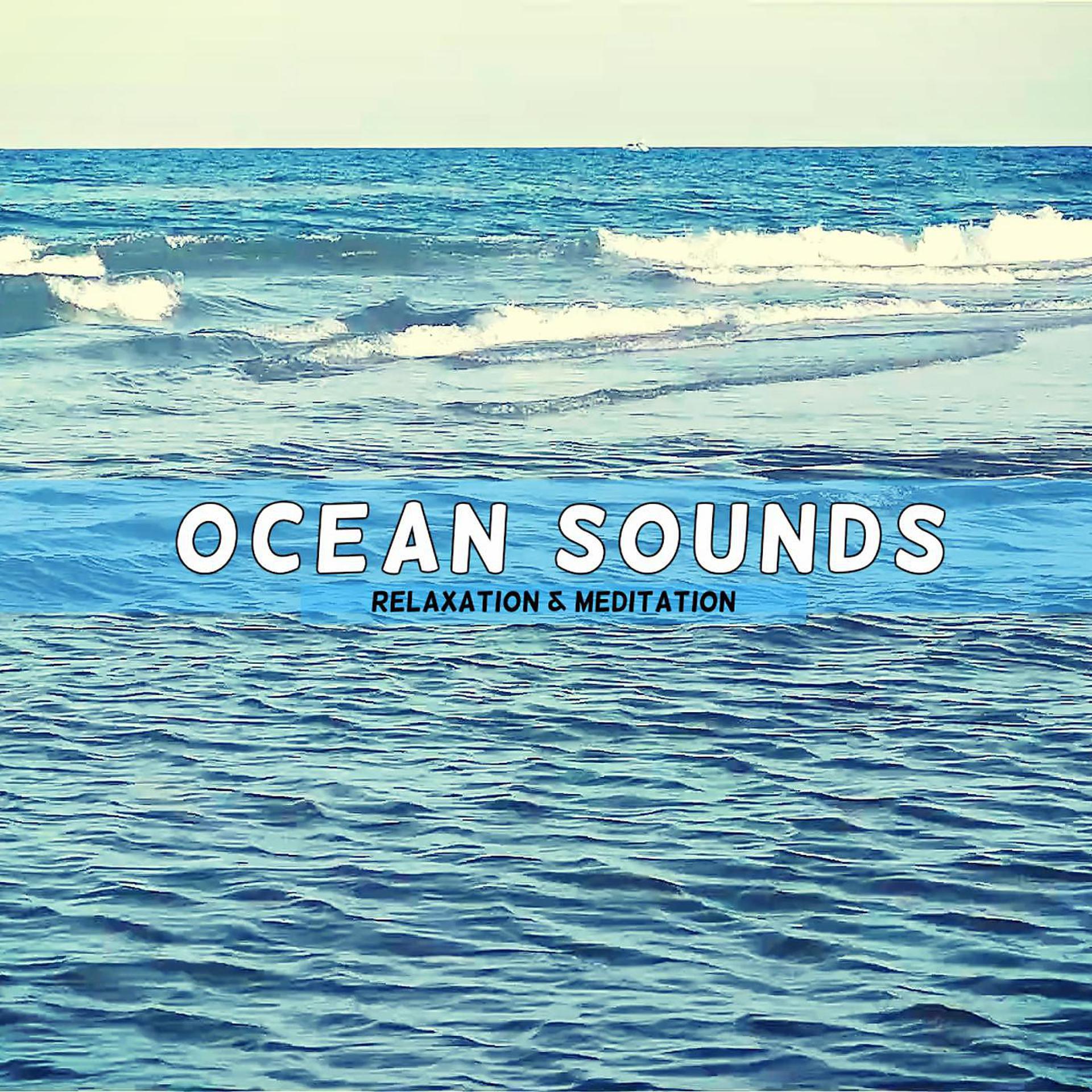 Постер альбома Ocean Sounds - Relaxation & Meditation