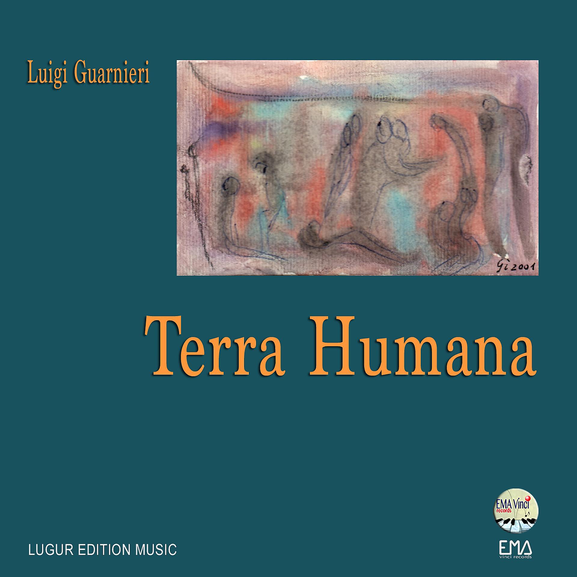 Постер альбома Luigi Guarnieri: Terra humana