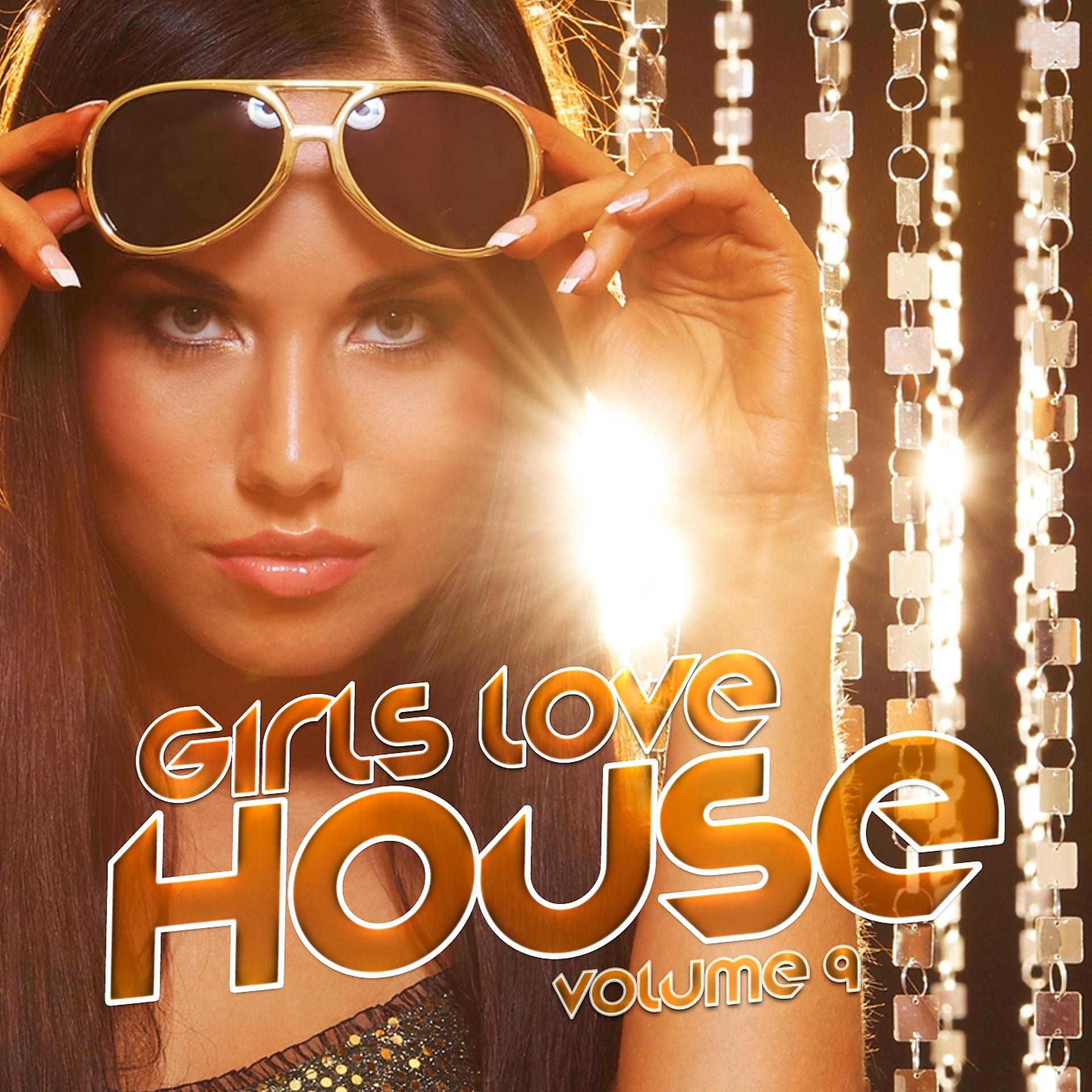 Постер альбома Girls Love House, Vol. 9