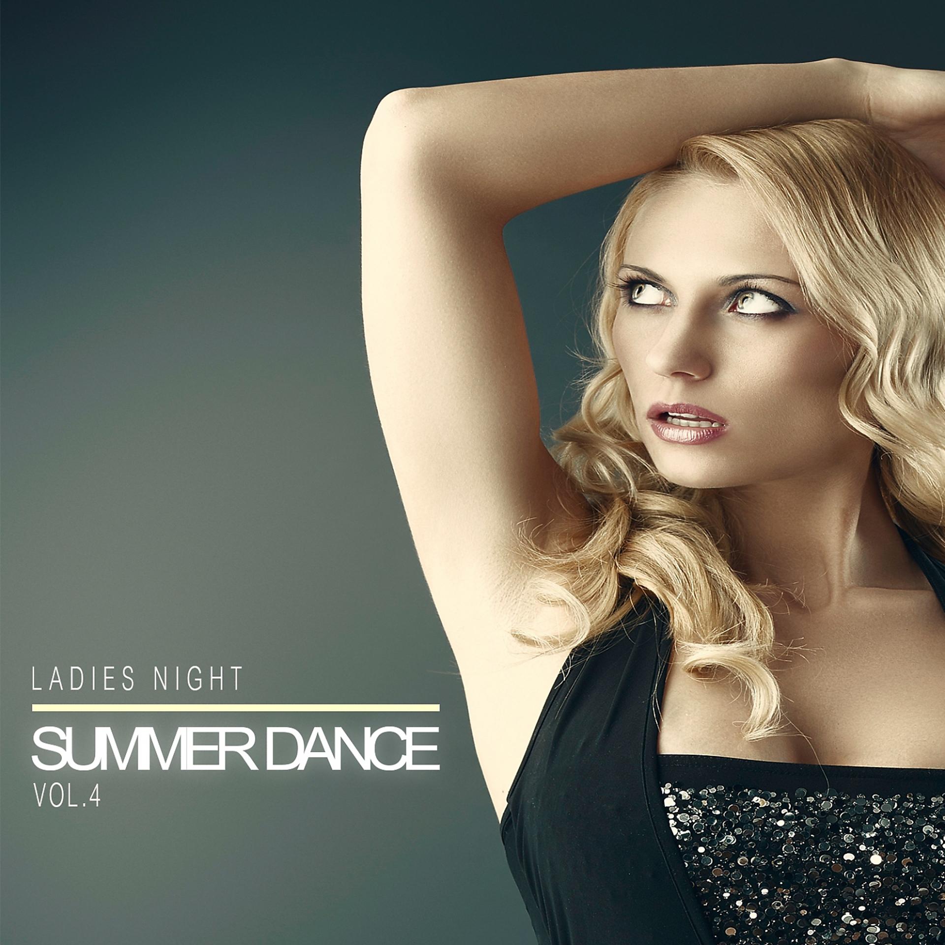 Постер альбома Ladies Night Summer Dance, Vol.4