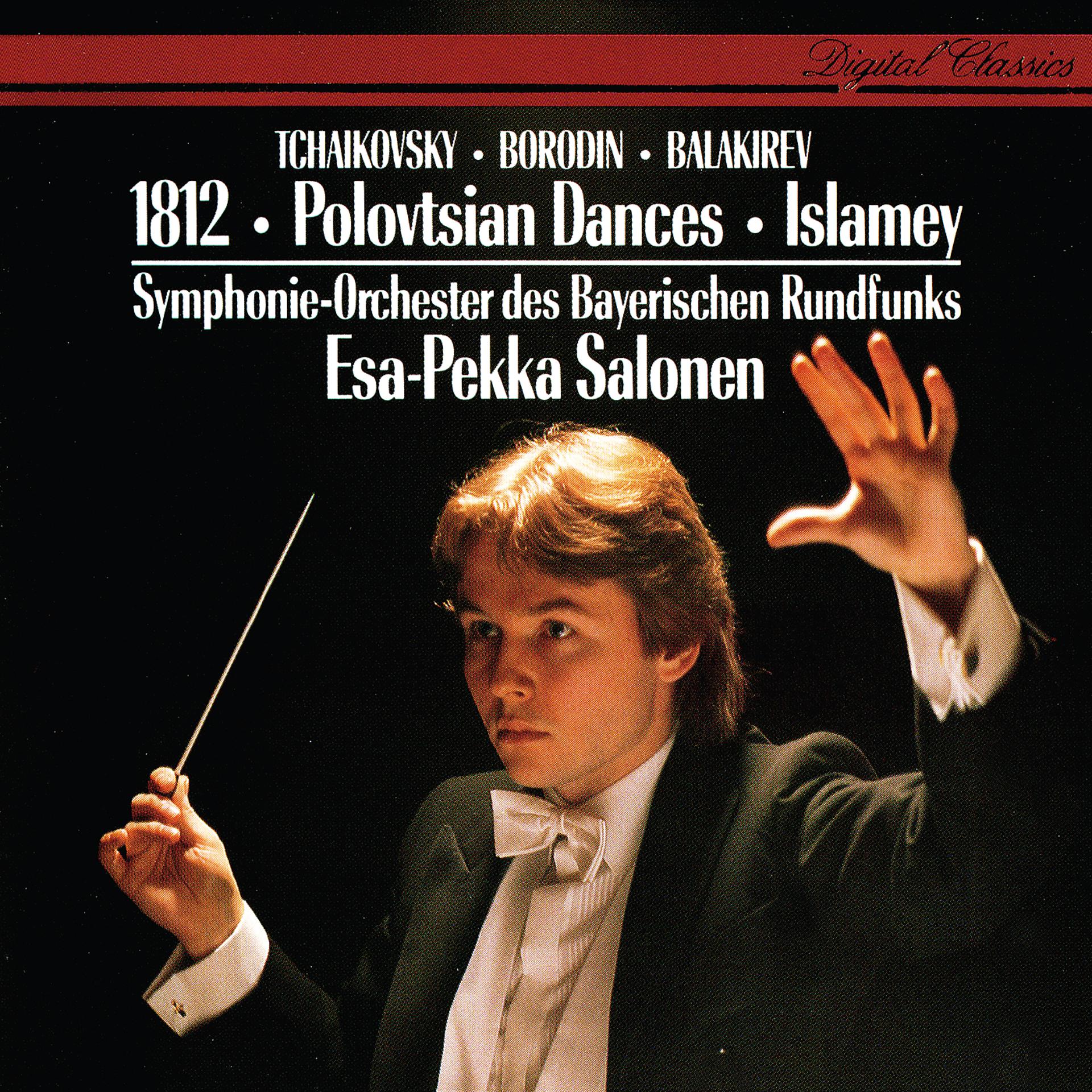 Постер альбома Tchaikovsky: 1812 Overture / Borodin: Polovtsian Dances / Balakirev: Islamey etc