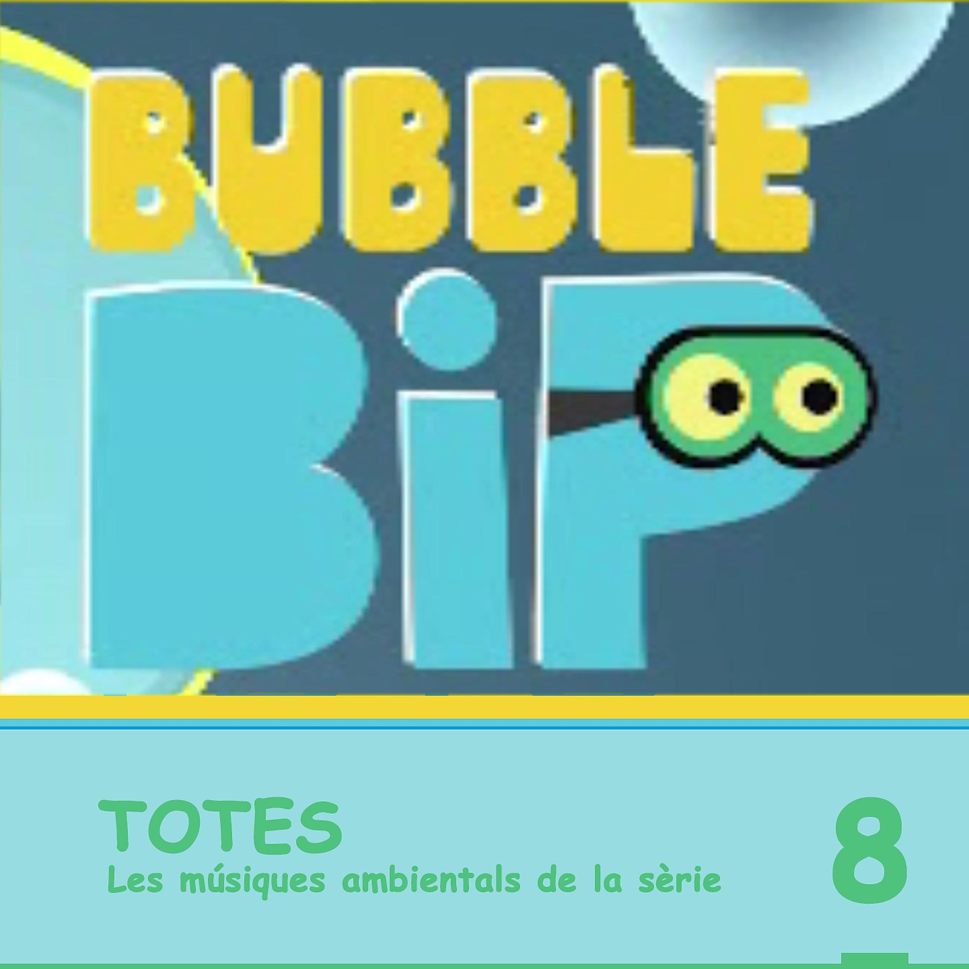Постер альбома Bubble Bip. Vol. 8