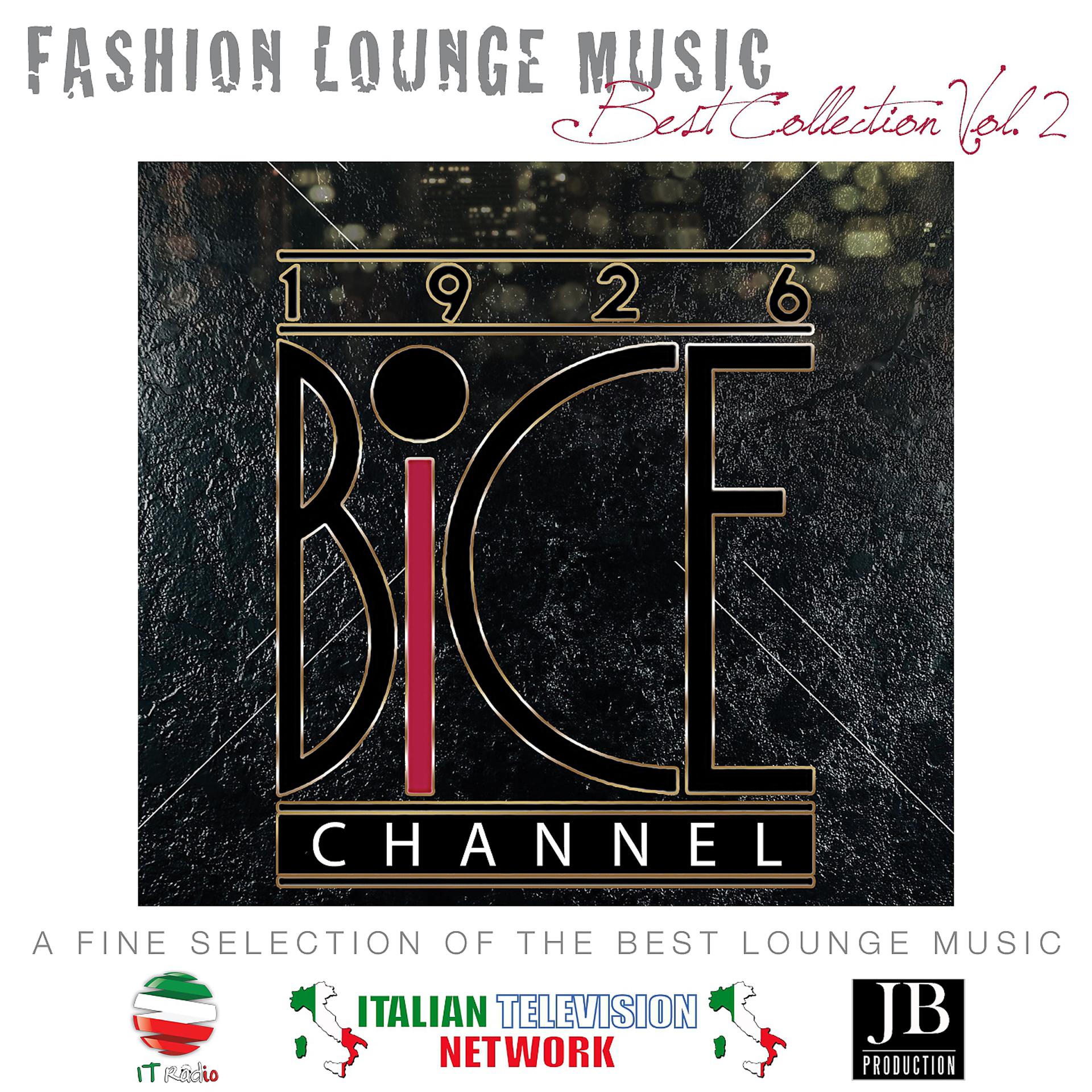 Постер альбома Bice Channel Fashion Lounge Music