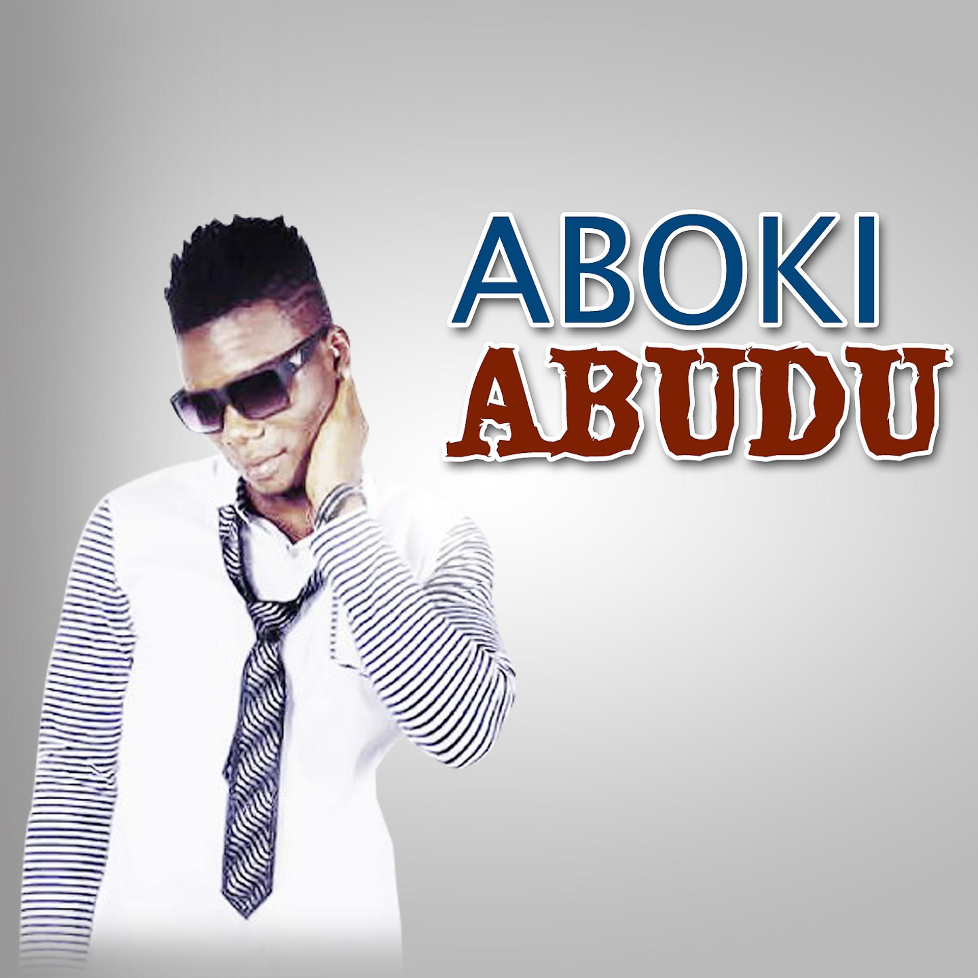 Постер альбома Aboki Abudu