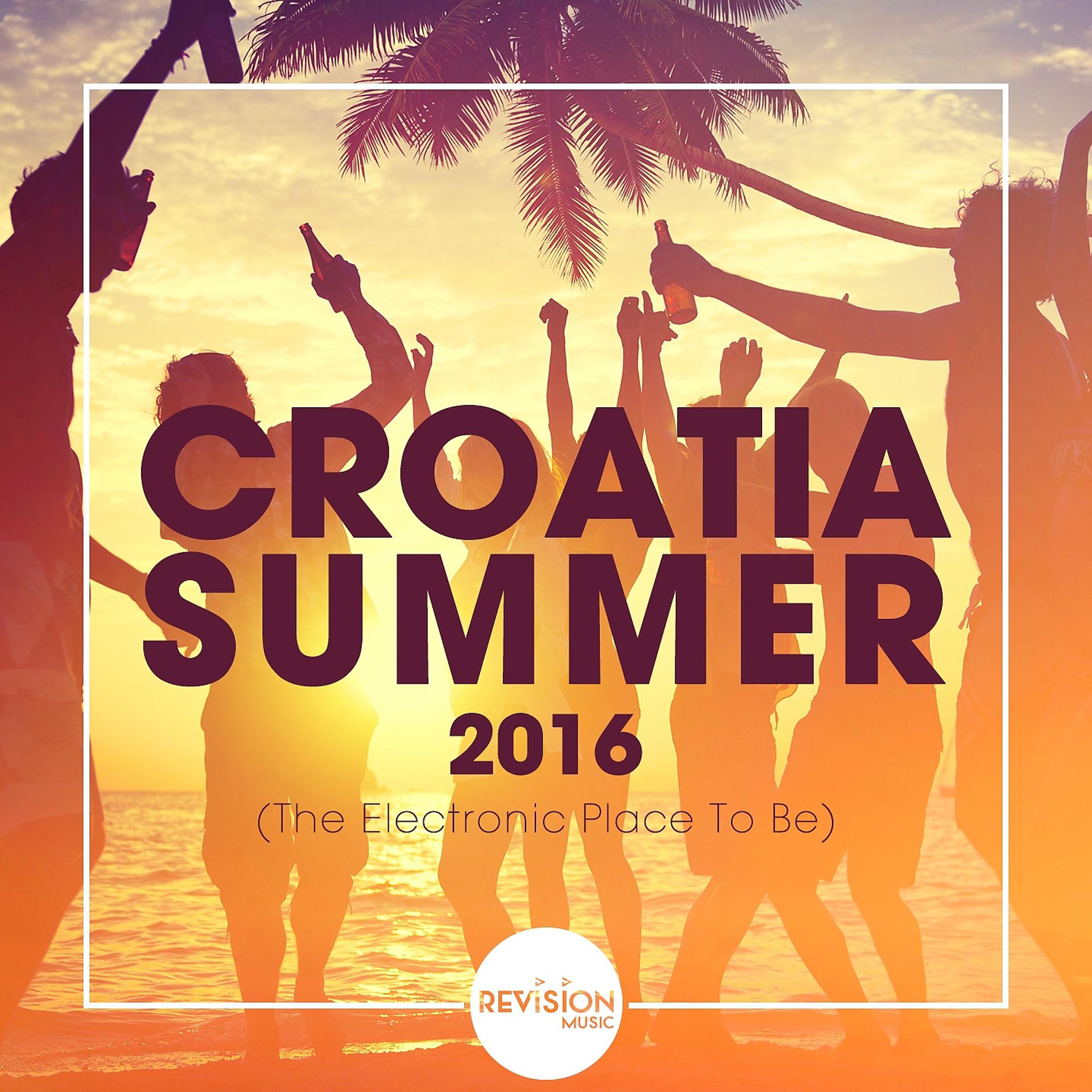 Постер альбома Croatia Summer 2016 (The Electronic Place To Be)