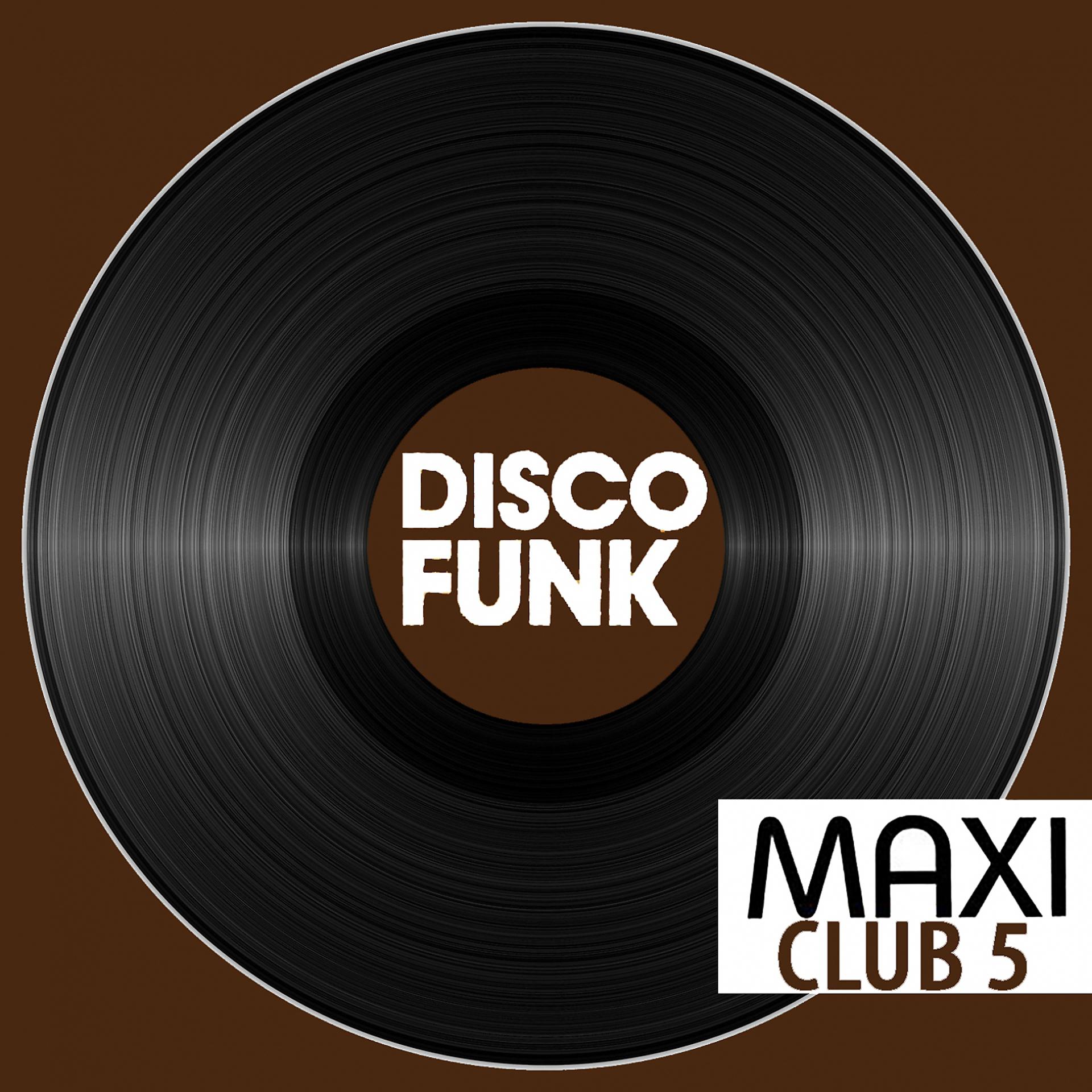 Постер альбома Maxi Club Disco Funk, Vol. 5