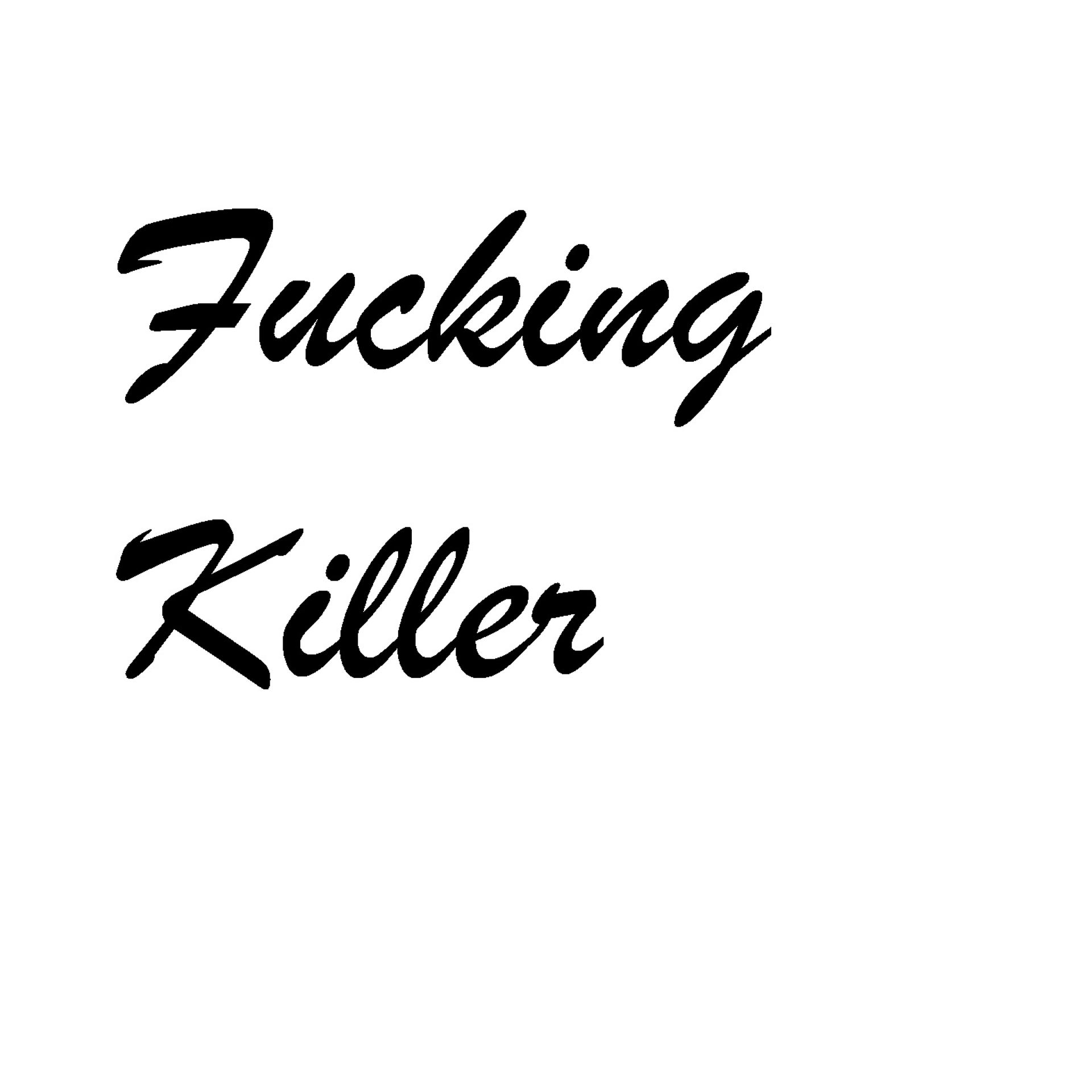 Постер альбома Fucking Killer