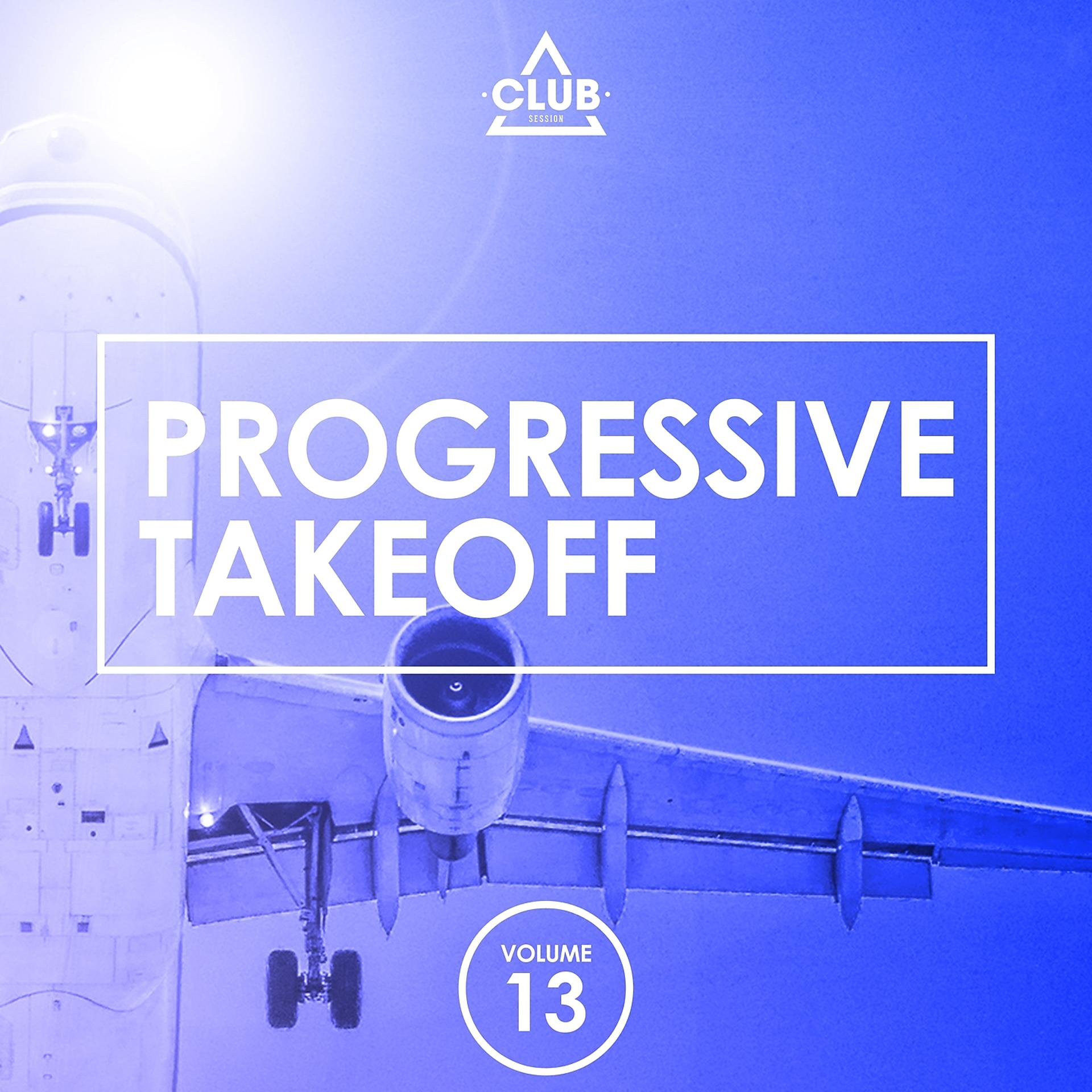 Постер альбома Progressive Takeoff, Vol. 13