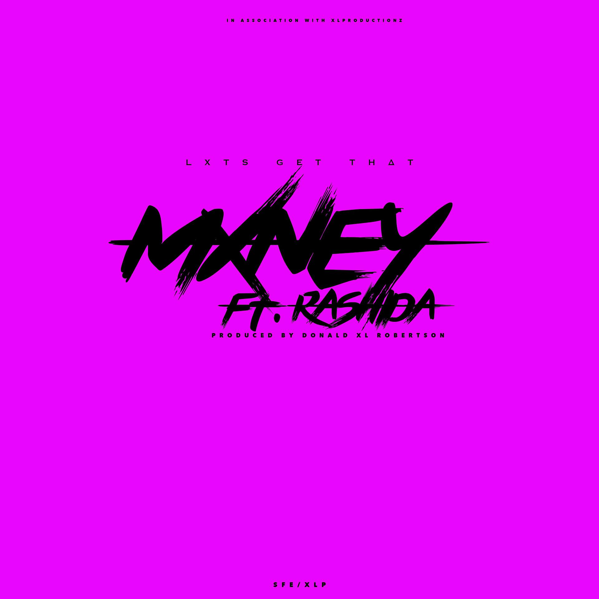 Постер альбома Lxts Get That Mxney (feat. Rashida) - Single