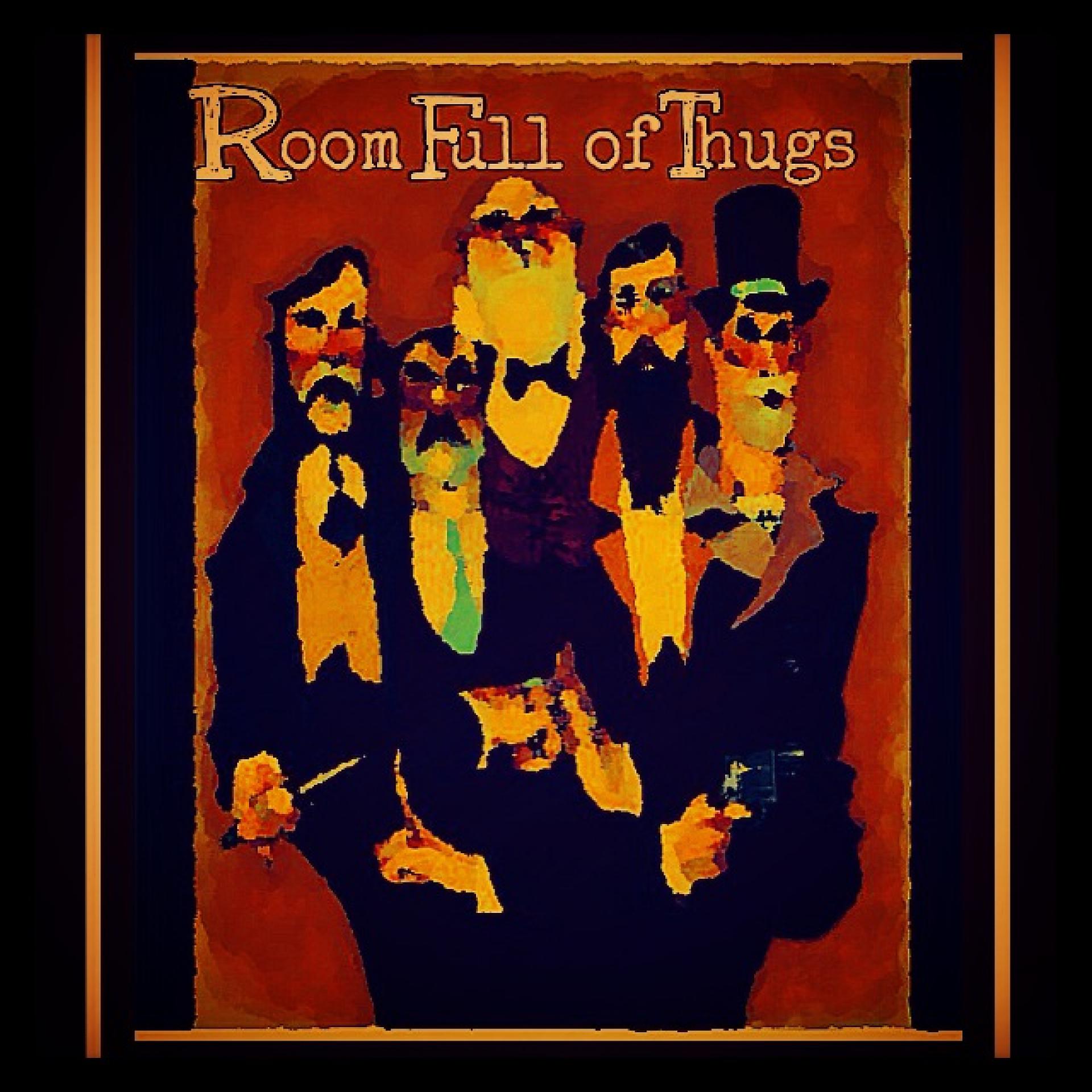 Постер альбома Room Full of Thugs - Single