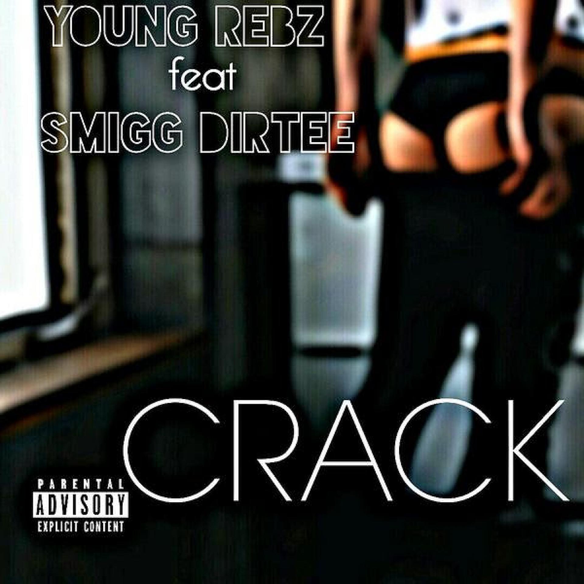 Постер альбома Crack (feat. Smigg Dirtee) - Single