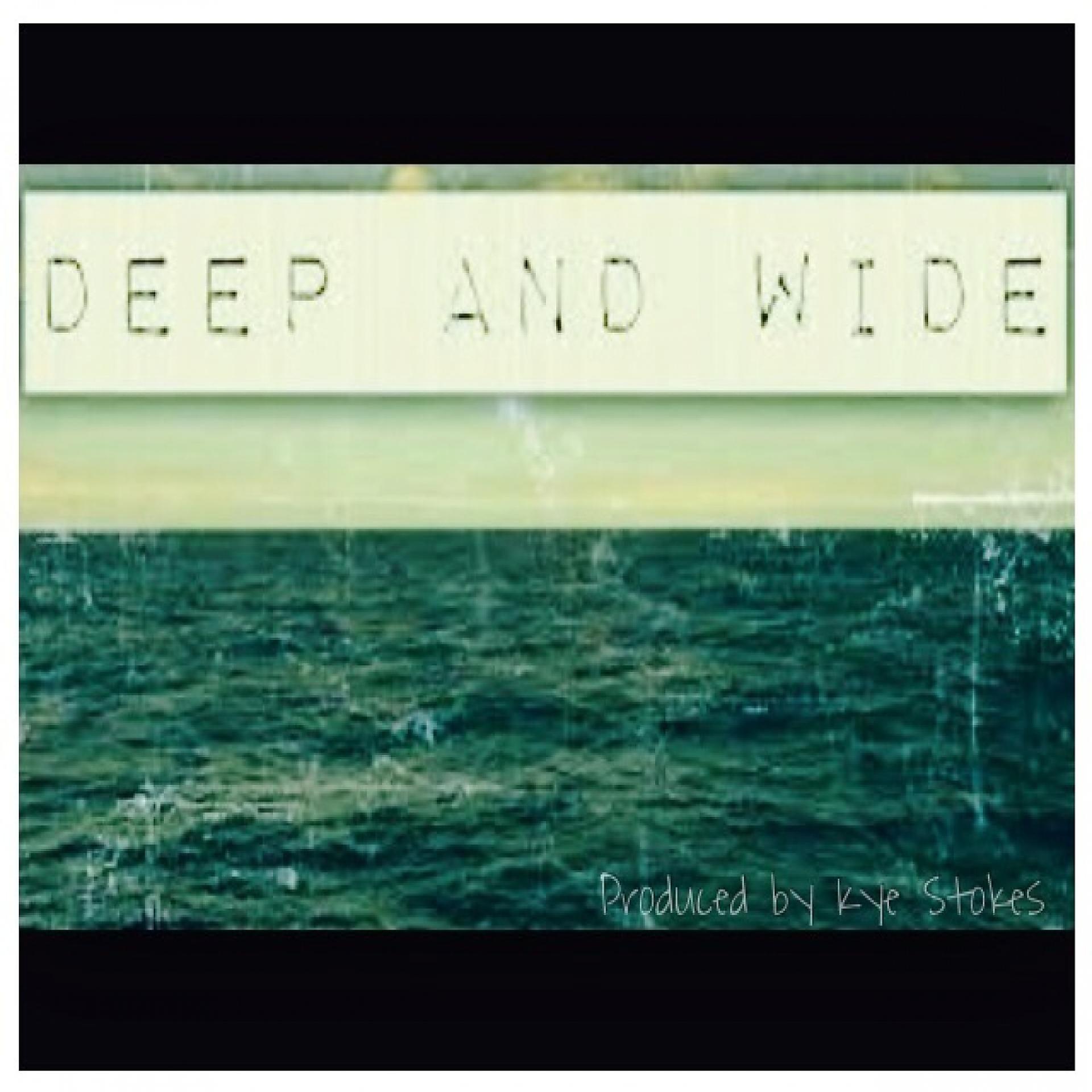 Постер альбома Deep and Wide - Single