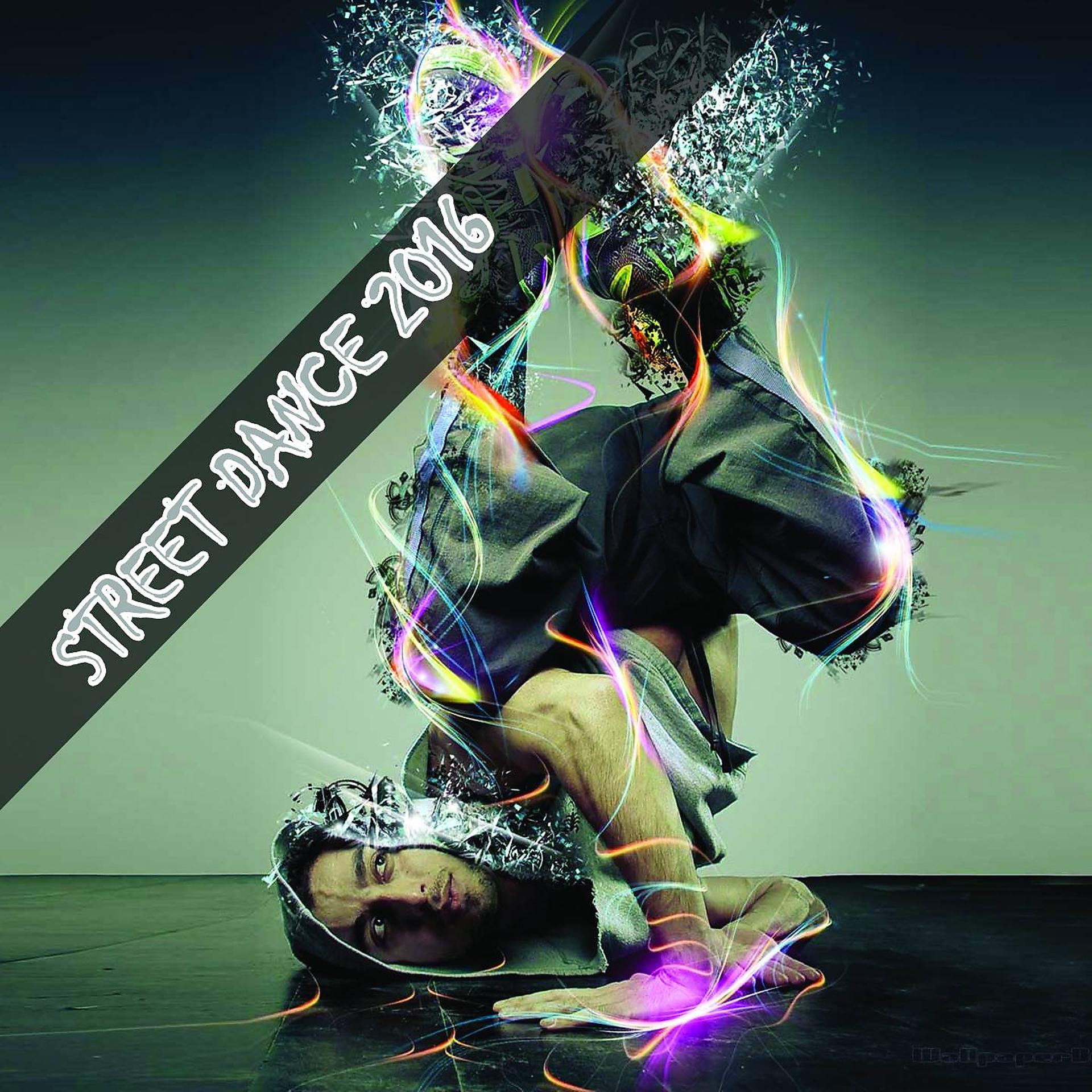 Постер альбома Street Dance 2016
