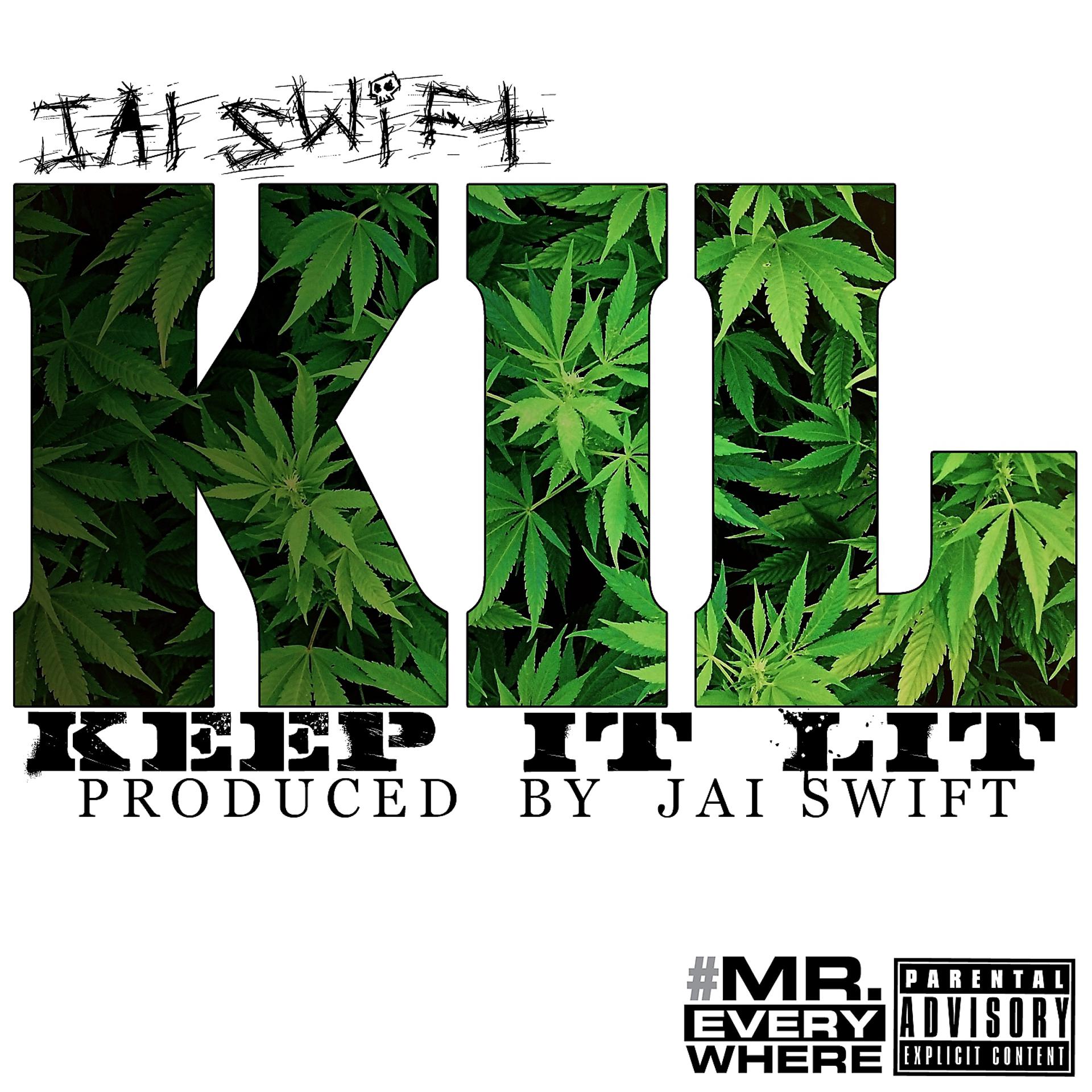 Постер альбома KIL (Keep It Lit) - Single