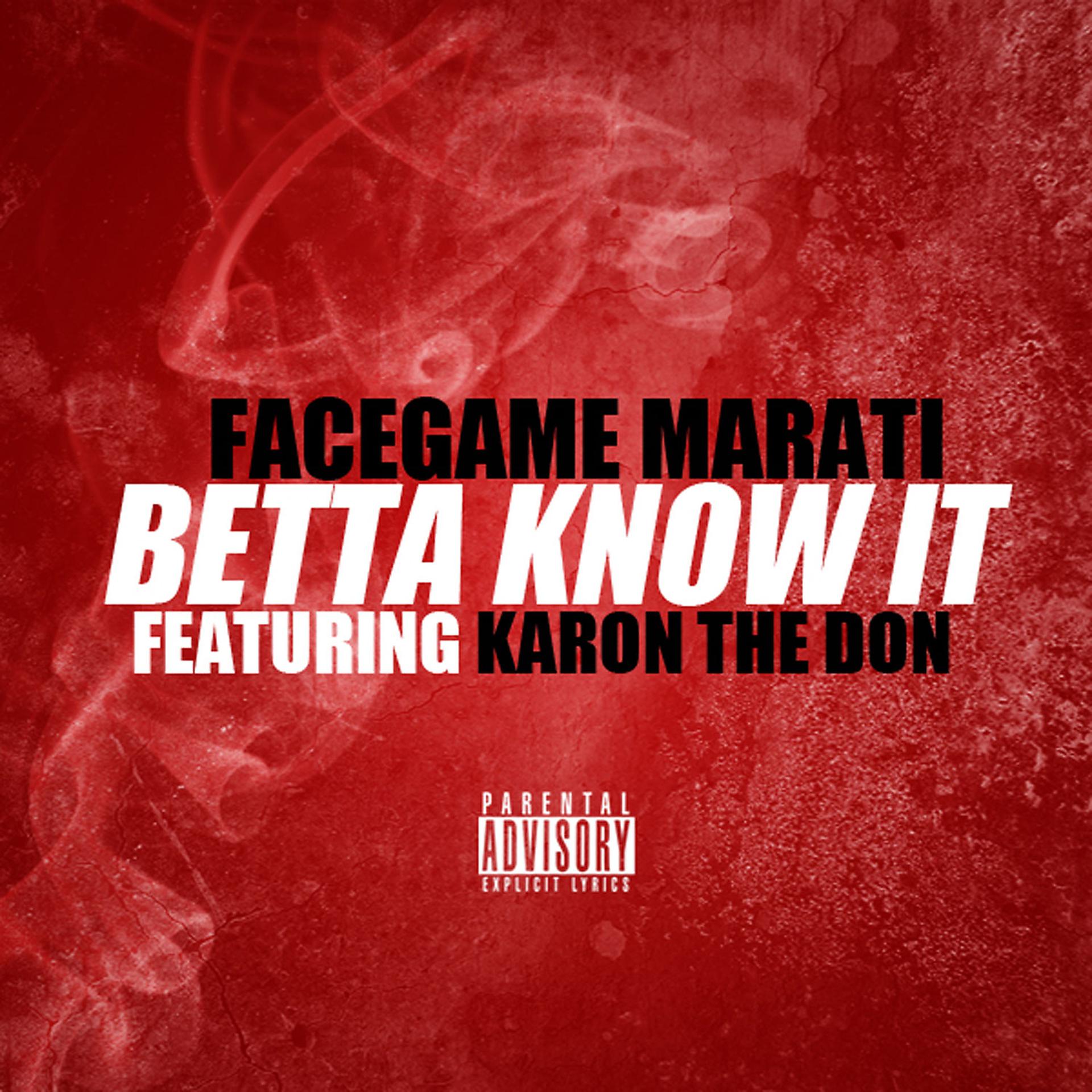 Постер альбома Betta Know It (feat. Karon The Don) - Single