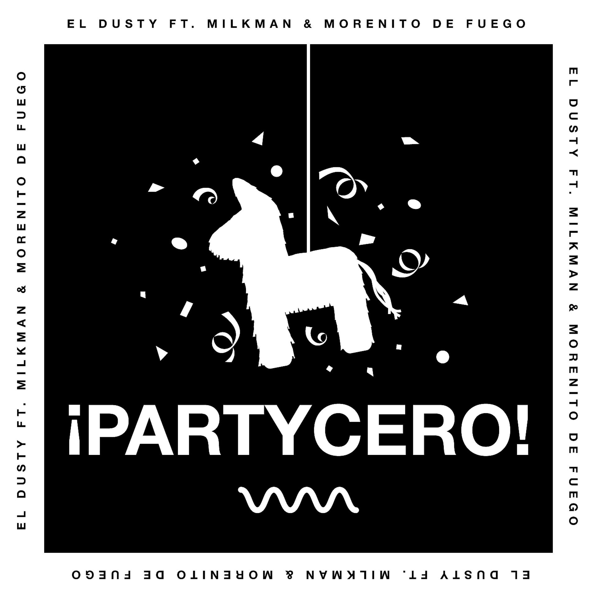 Постер альбома PartyCero (feat. Milkman & Morenito de Fuego) - Single