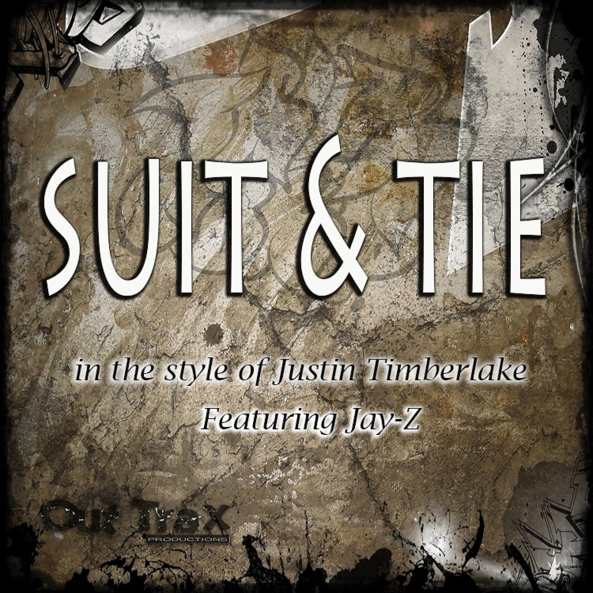 Постер альбома Suit & Tie (In The Style Of Justin Timberlake feat. Jay-Z) - Single