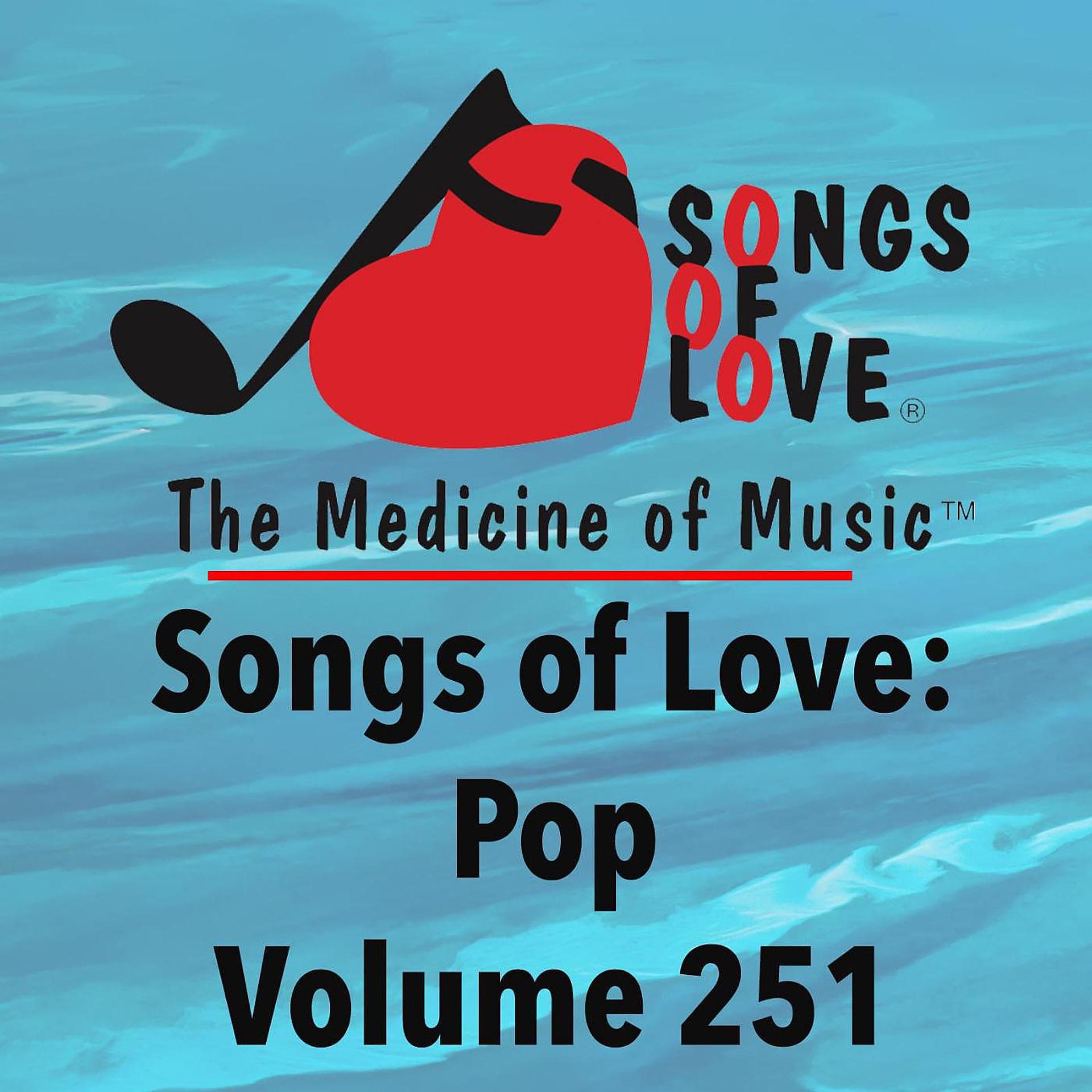 Постер альбома Songs of Love: Pop, Vol. 251