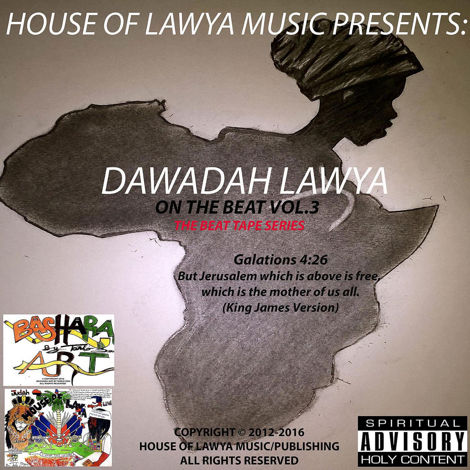 Постер альбома Dawadah Lawya on the Beat Vol.3:The Beat Tape Series