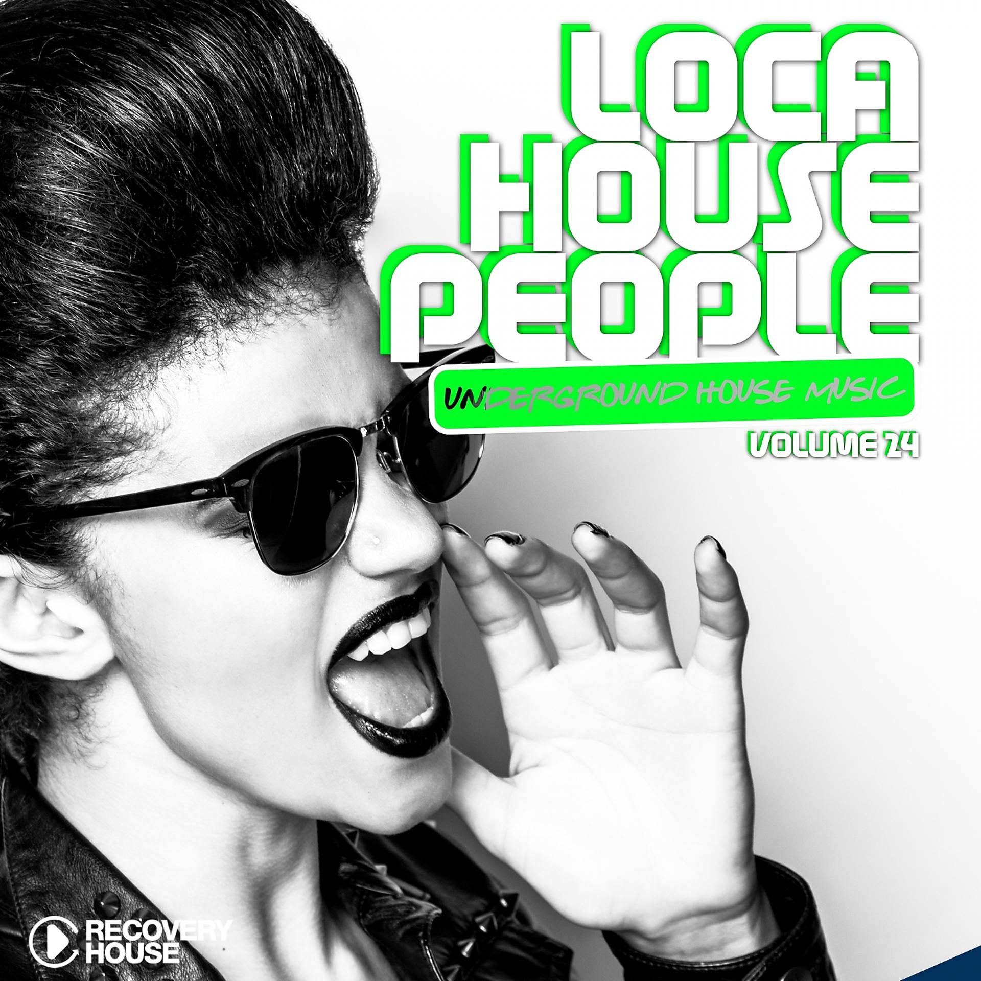 Постер альбома Loca House People, Vol. 24
