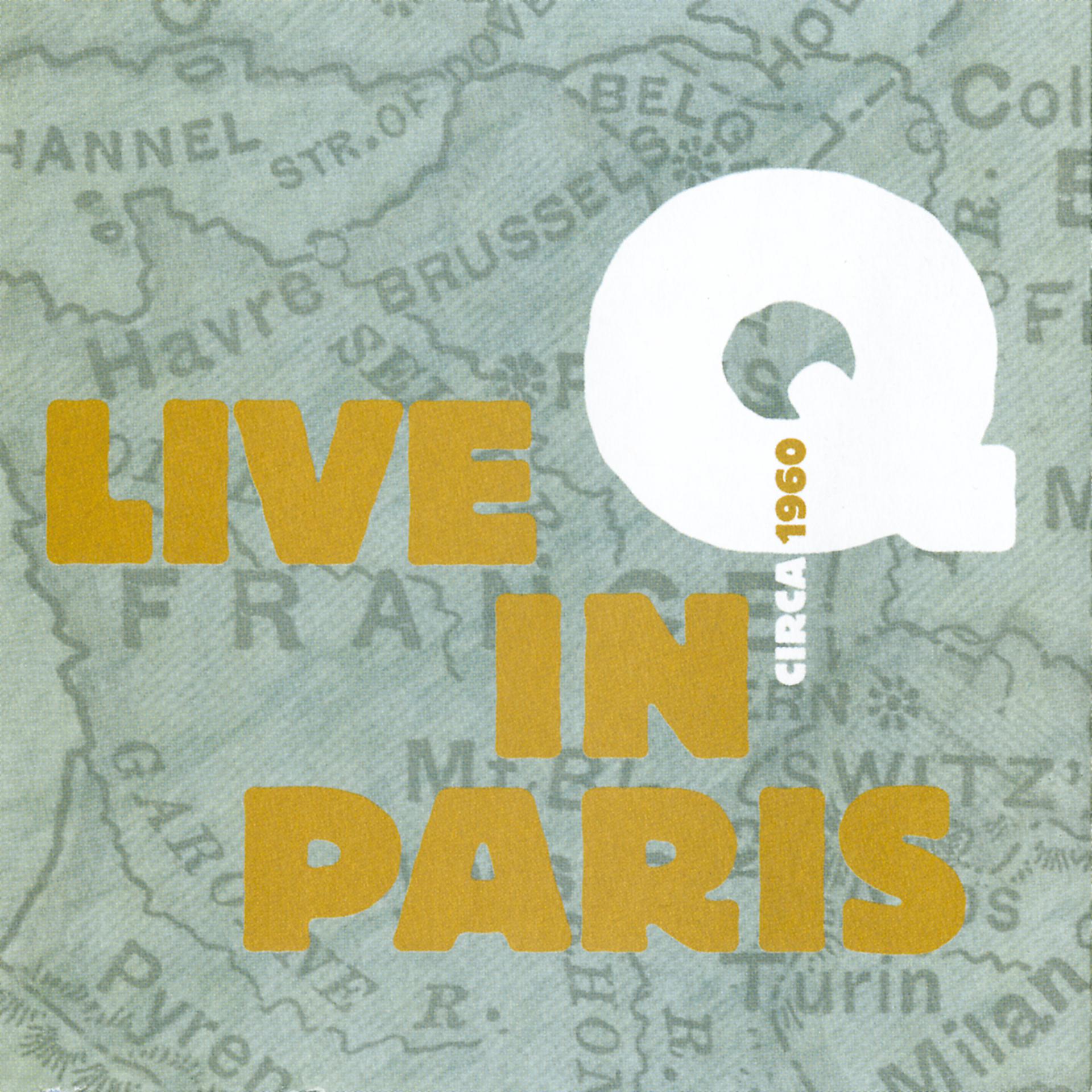 Постер альбома Q Live In Paris Circa 1960