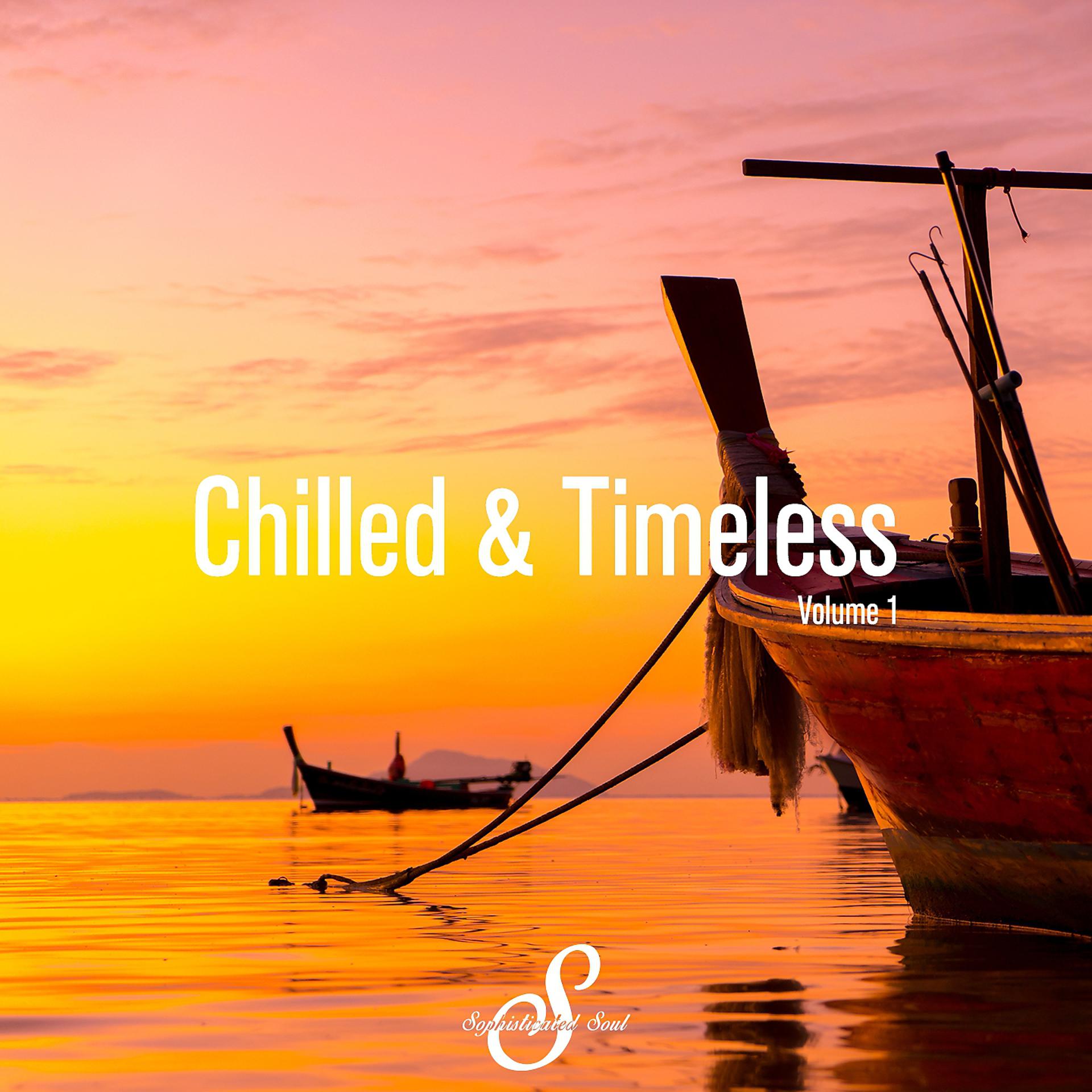 Постер альбома Chilled & Timeless, Vol. 1