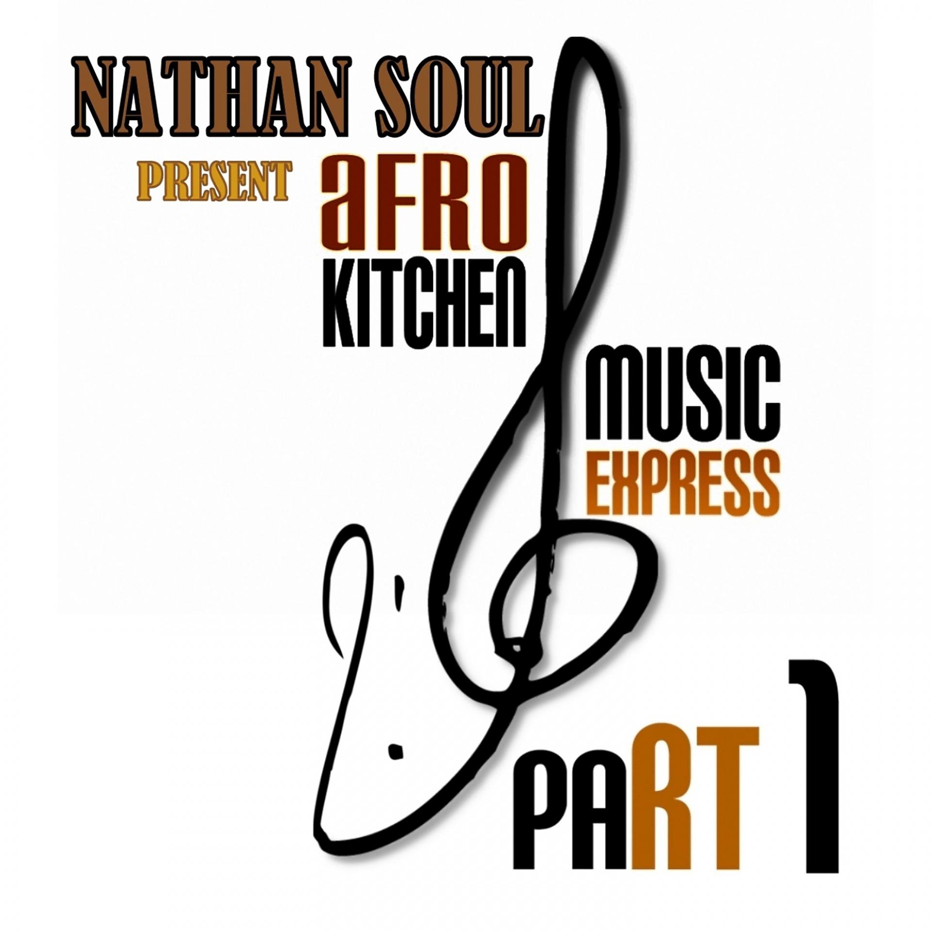 Постер альбома Afro Kitchen Music Express, Pt. 1