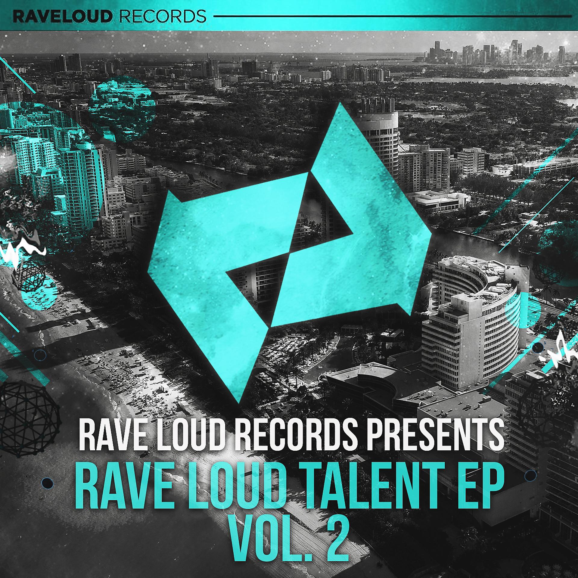 Постер альбома Rave Loud Talent, Vol. 2