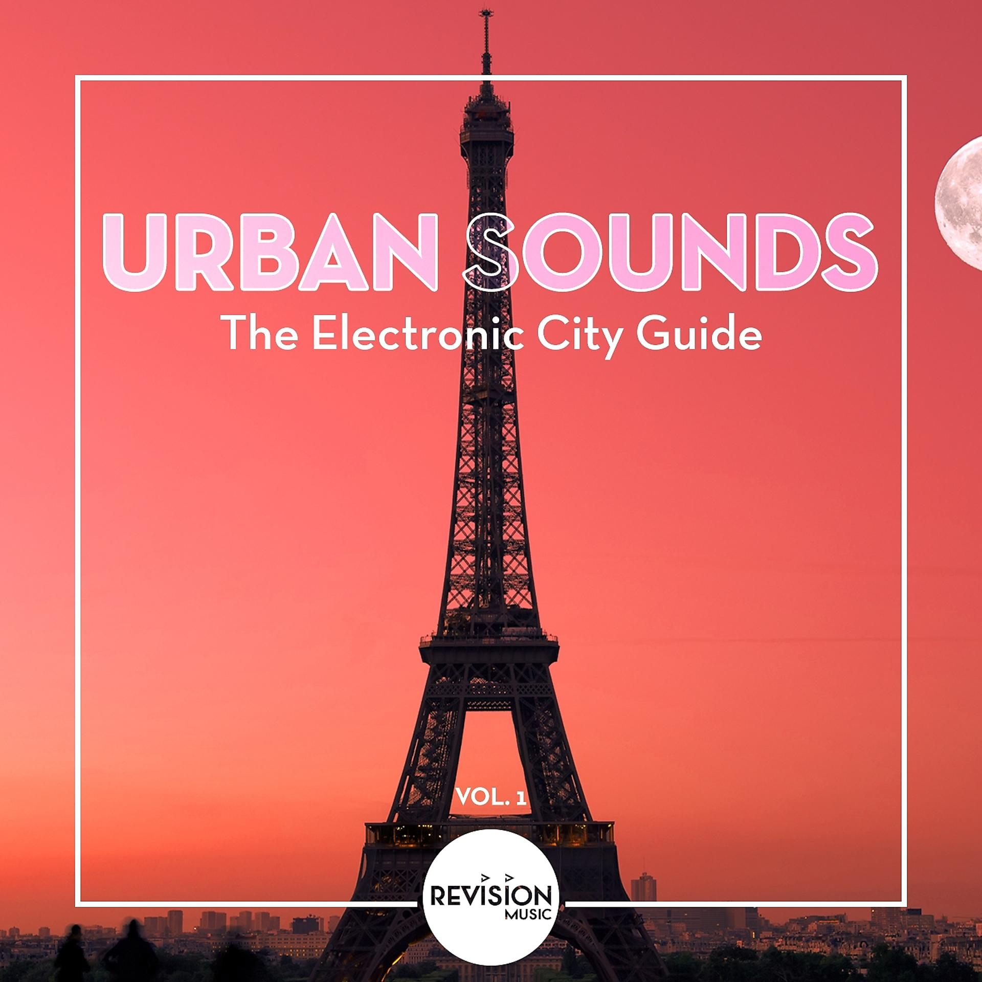 Постер альбома Urban Sounds - The Electronic City Guide, Vol. 1