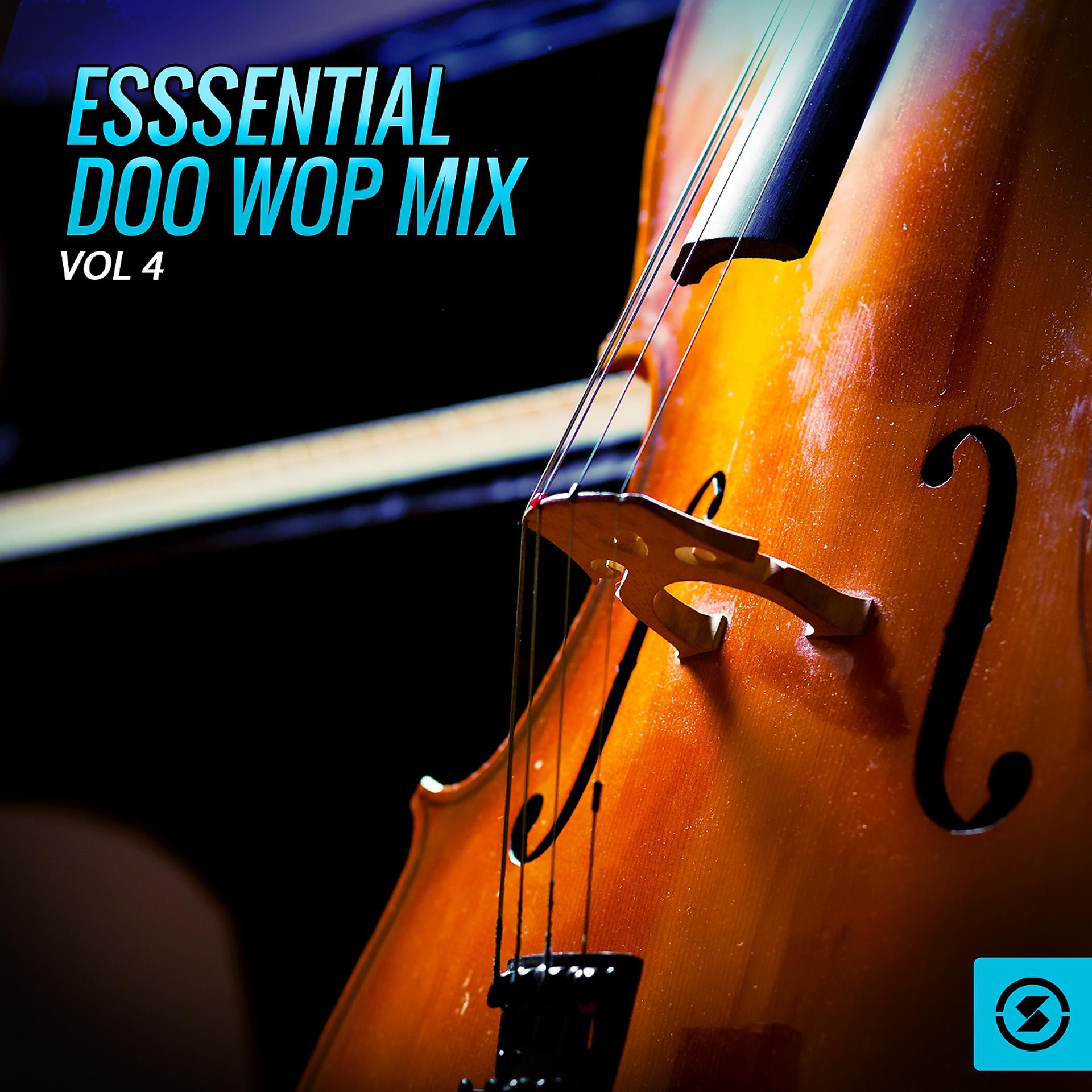 Постер альбома Esssential Doo Wop Mix, Vol. 4