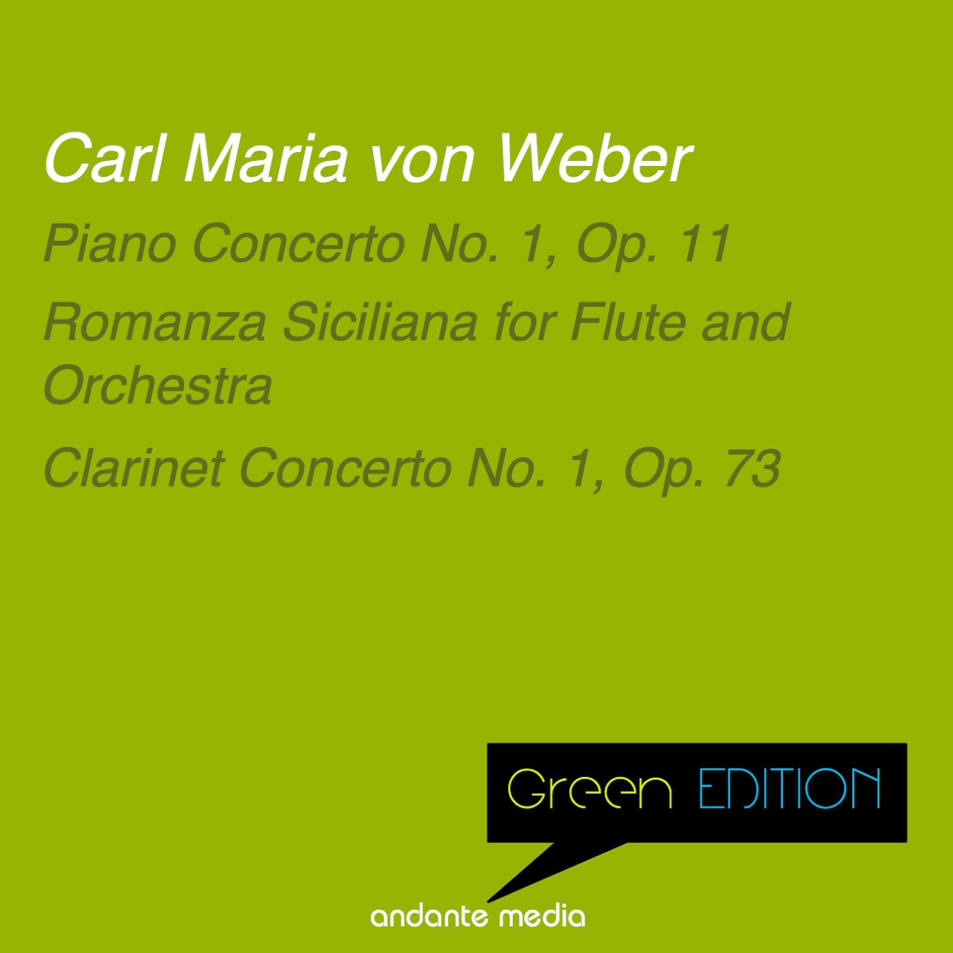 Постер альбома Green Edition - Carl Maria von Weber: Piano Concerto No. 1, Op. 11 & Clarinet Concerto No. 1, Op. 73