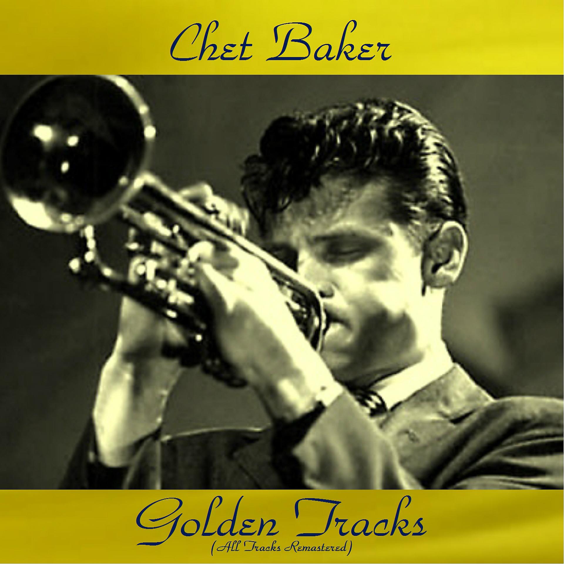 Постер альбома Chet Baker Golden Tracks