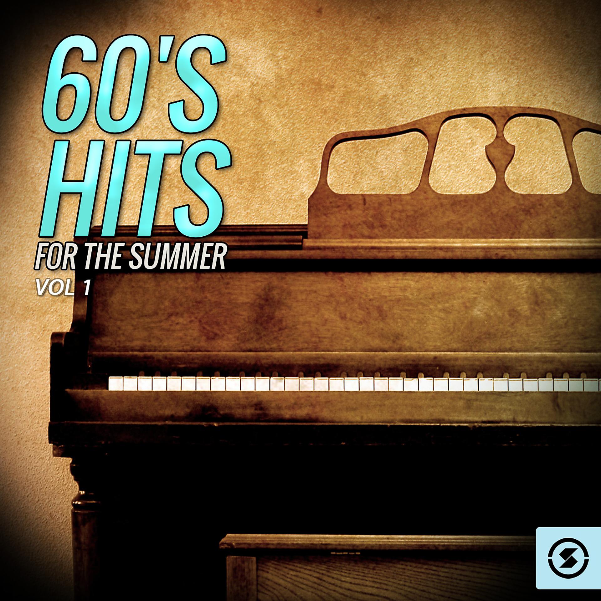 Постер альбома 60's Hits for The Summer, Vol. 1