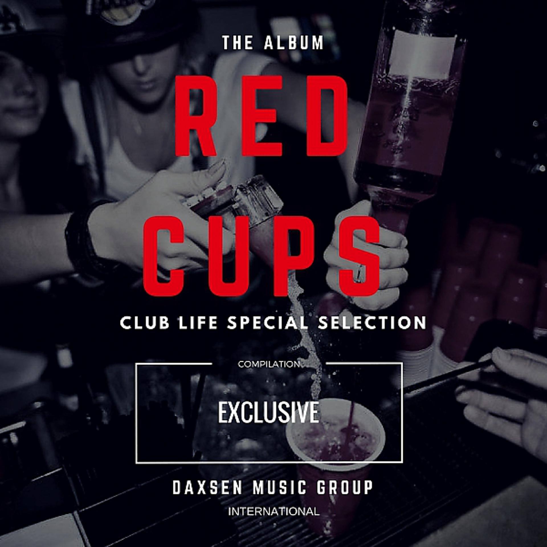 Постер альбома Red Cups (The Album)