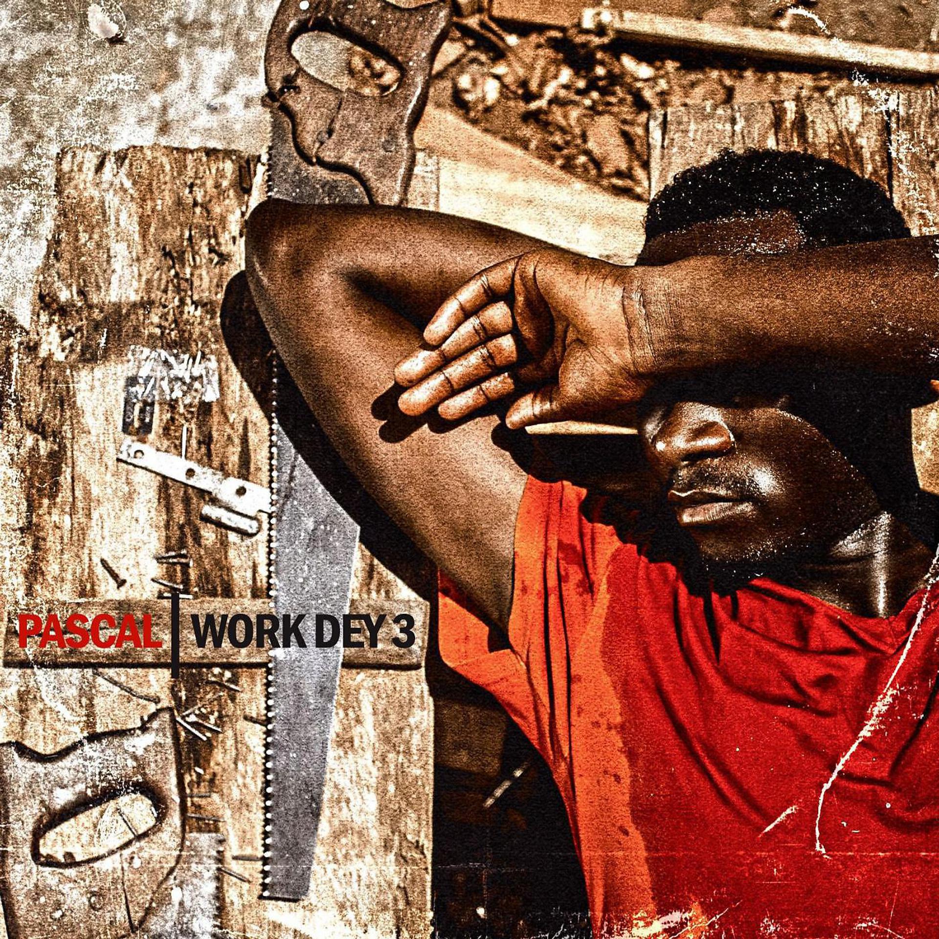 Постер альбома Work Dey 3