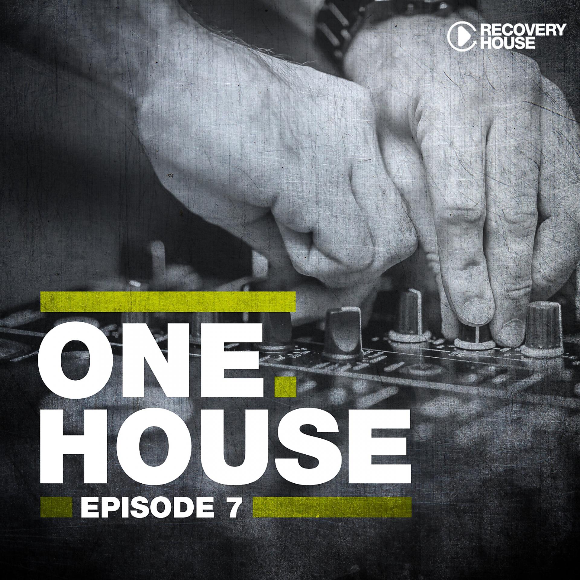 Постер альбома One House - Episode Seven