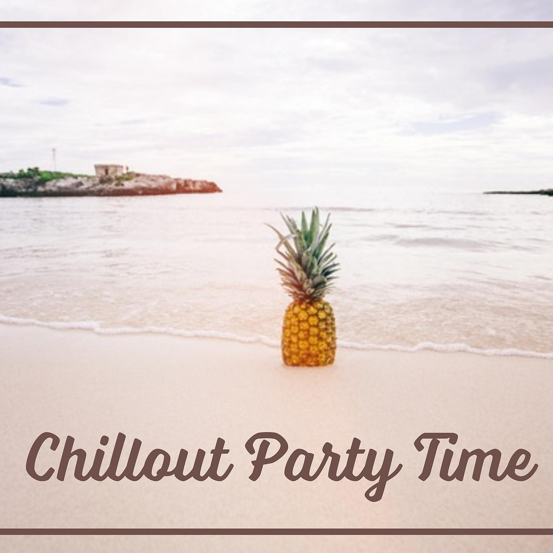 Постер альбома Chillout Party Time – Ibiza Chill, Beach Party, Summer Love, Chill Out Music, Drinks & Cocktails