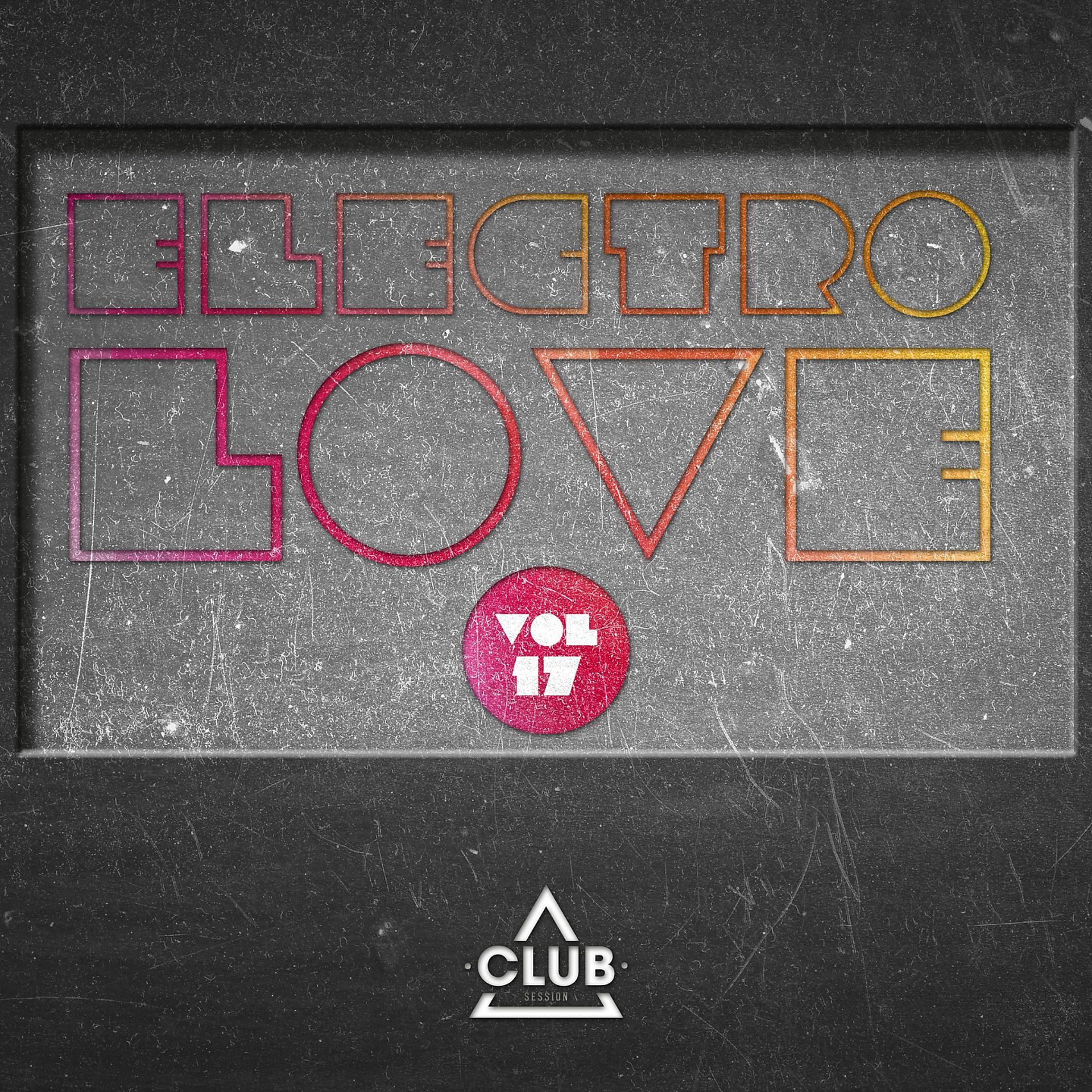 Постер альбома Electro Love, Vol. 17