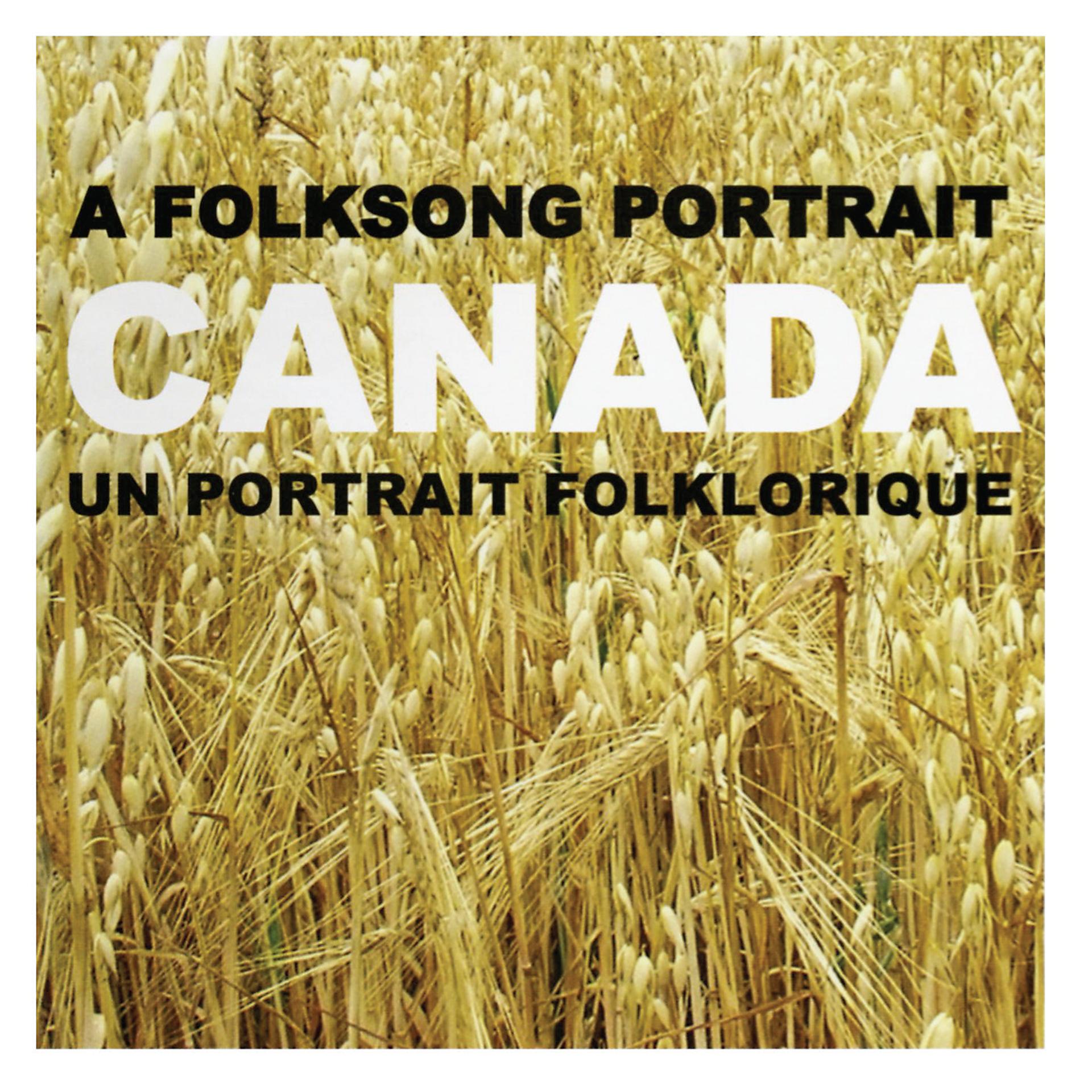 Постер альбома Canada: A Folksong Portrait