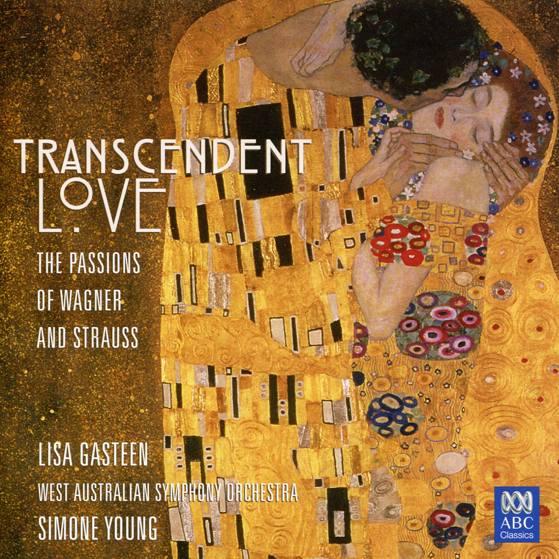 Постер альбома Transcendent Love - The Passions Of Wagner And Strauss