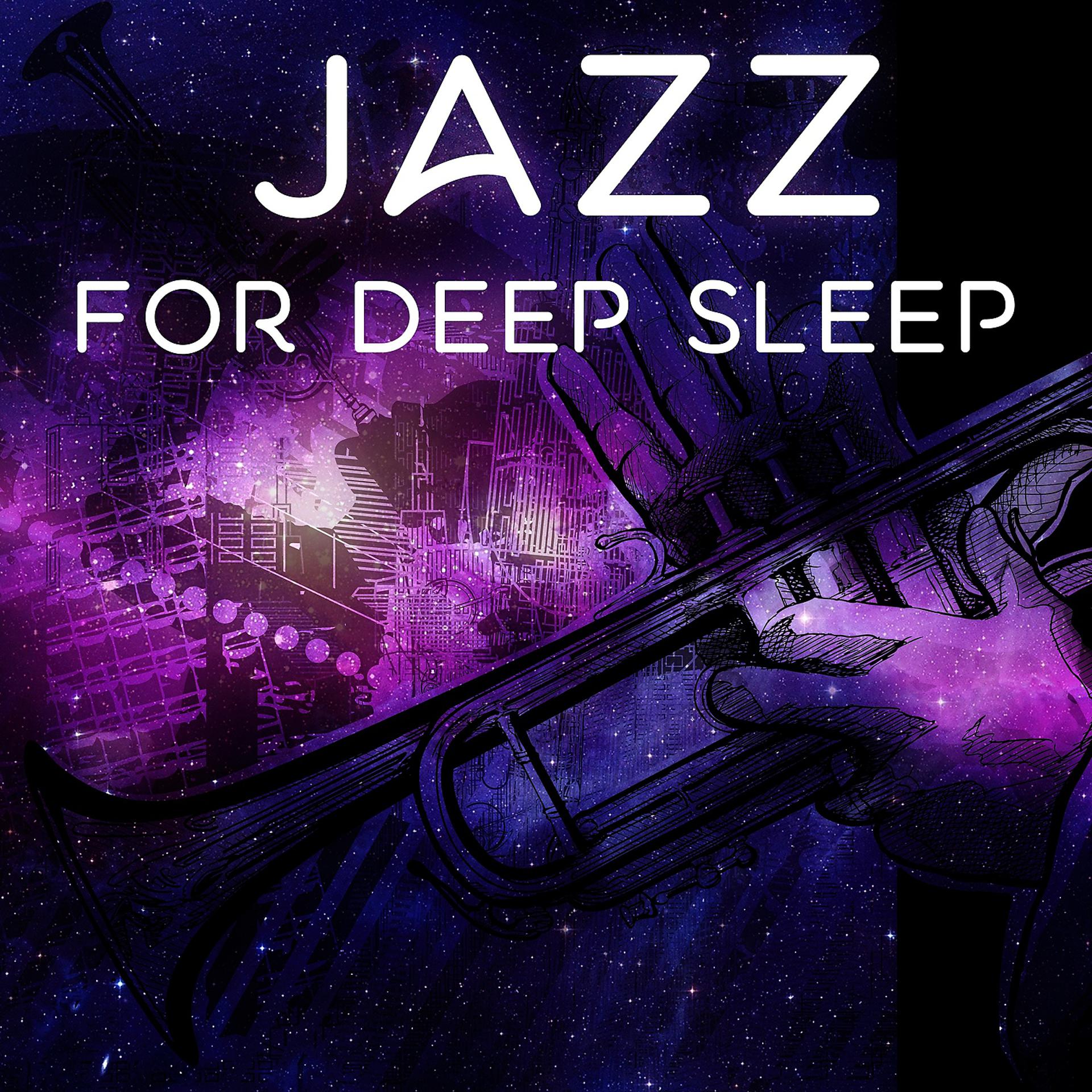 Постер альбома Jazz for Deep Sleep