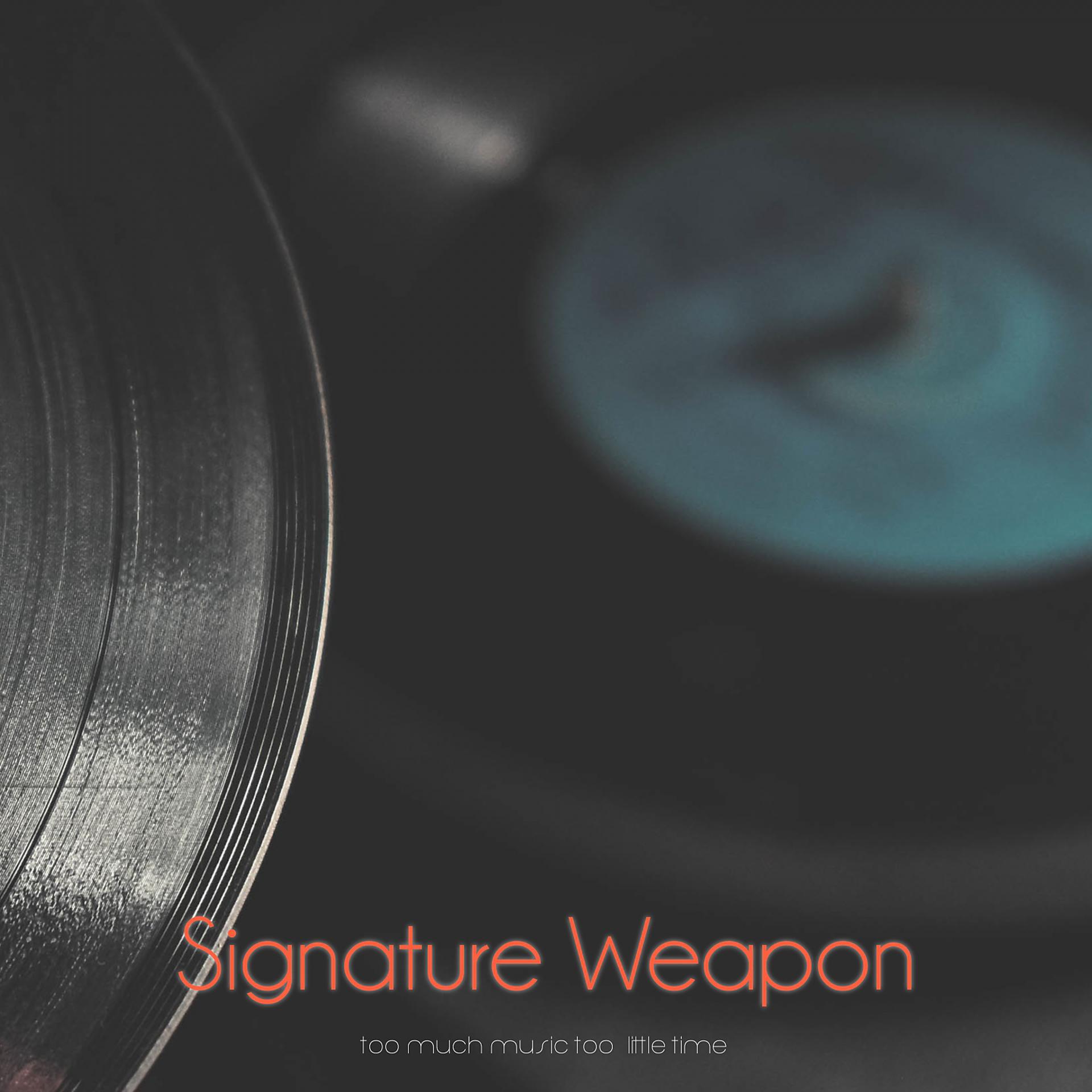 Постер альбома Signature Weapon