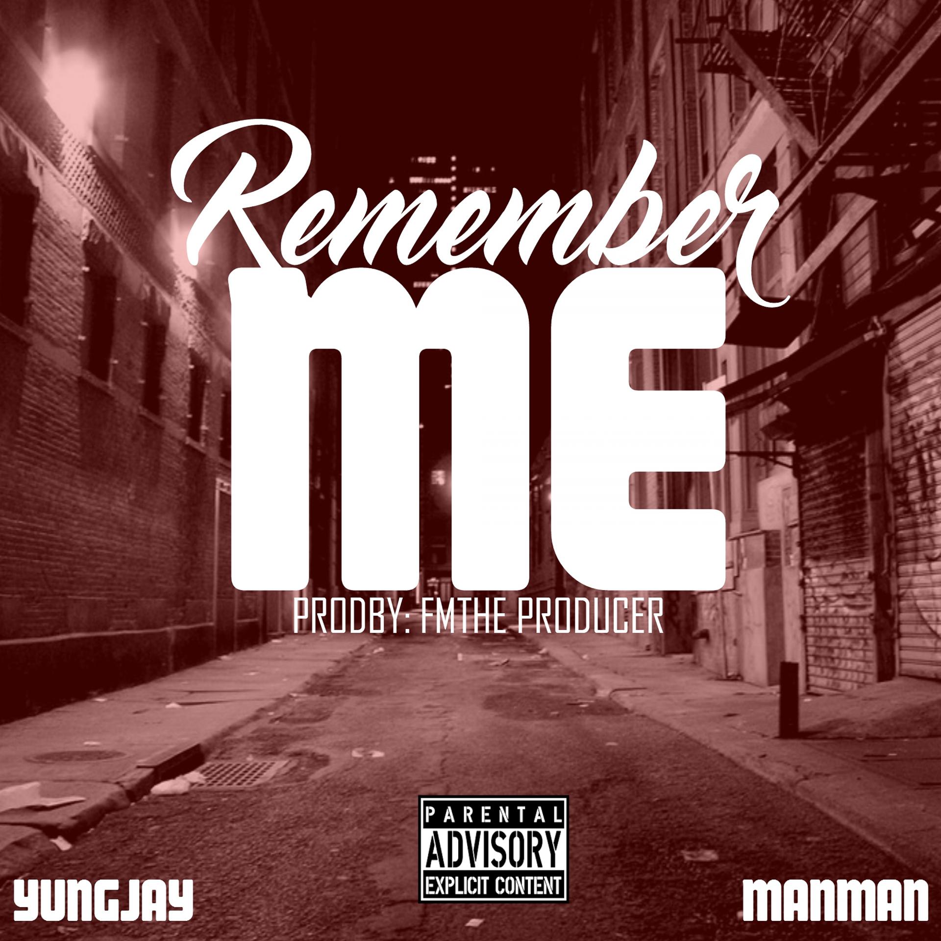 Постер альбома Remember Me (feat. Man Man)