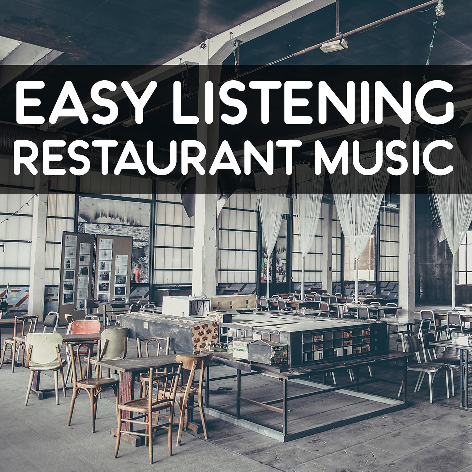 Постер альбома Easy Listening Restaurant Music – Smooth Jazz, Pure Instrumental Piano, Mellow Jazz, Restaurant & Cafe