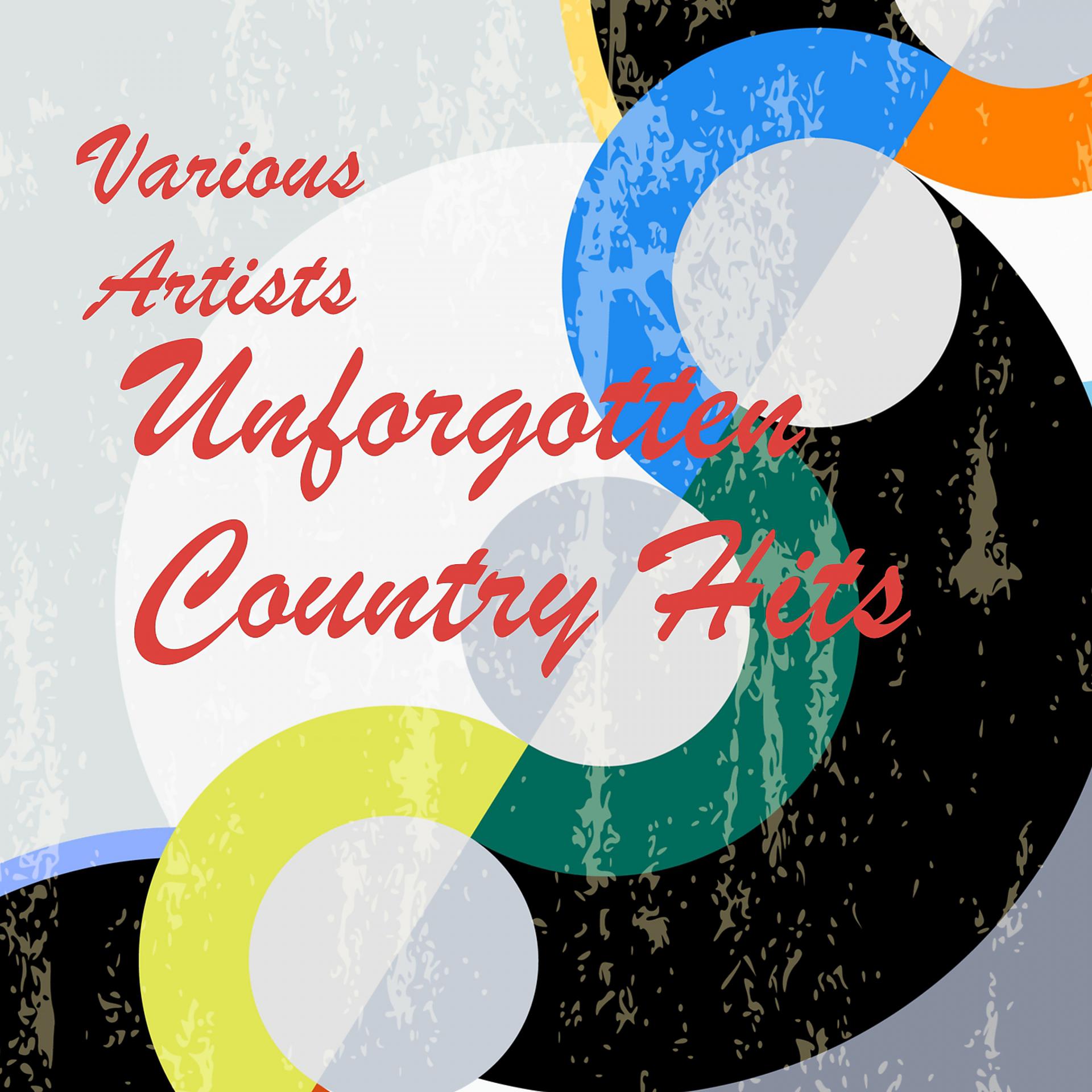Постер альбома Unforgotten Country Hits