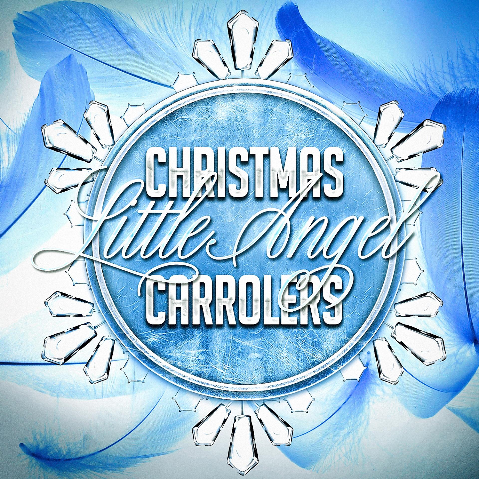Постер альбома Christmas Little Angel Carollers