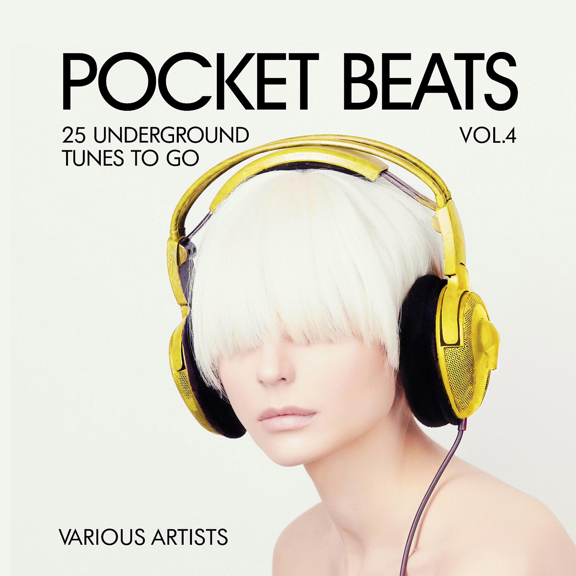 Постер альбома Pocket Beats (25 Underground Tunes To Go), Vol. 4